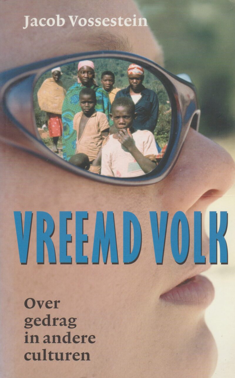 Vreemd volk - Over gedrag in andere culturen -