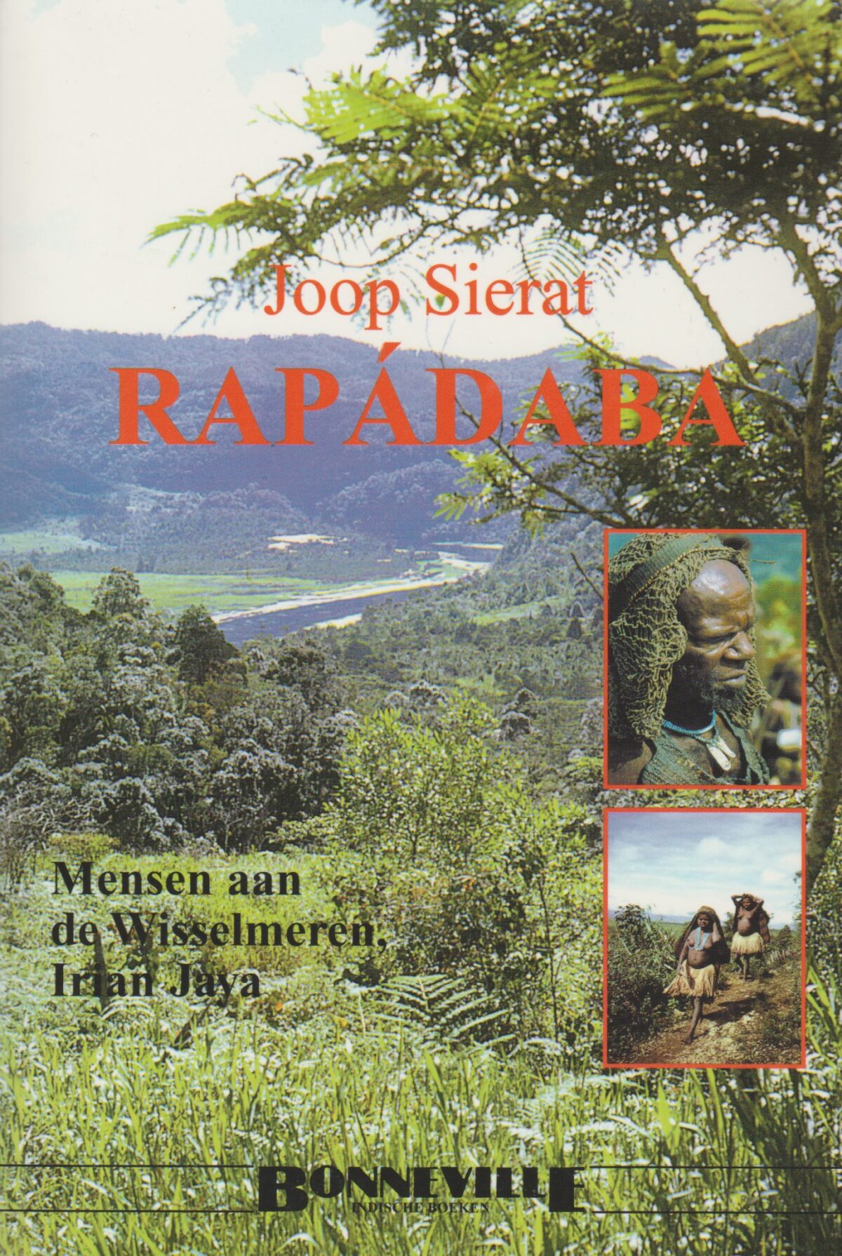 Rapádaba - Mensen aan de Wisselmeren, Irian Jaya -
