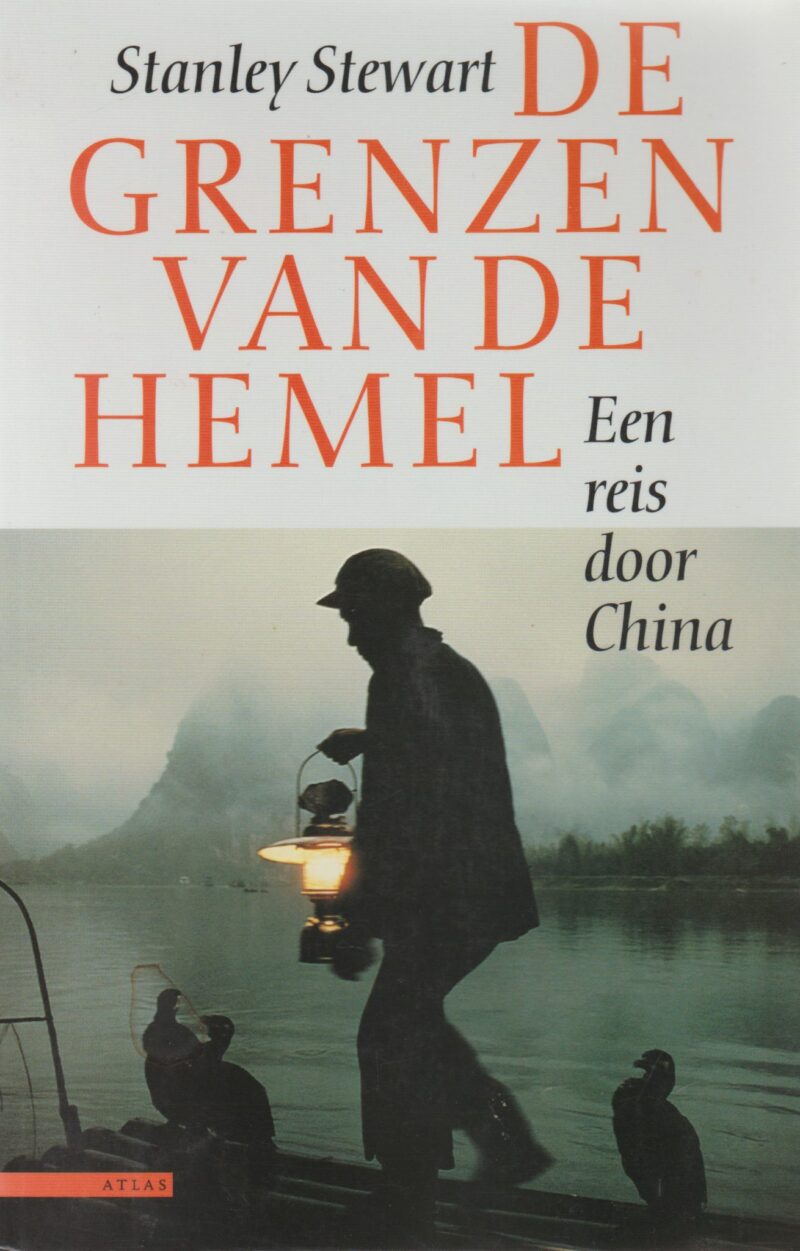 De grenzen van de hemel - Een reis door China -