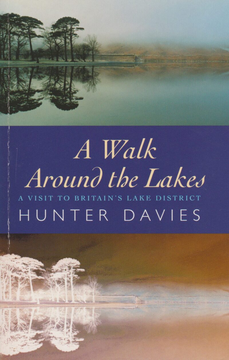 A Walk Around the Lakes - A Visit to Britain's Lake District -