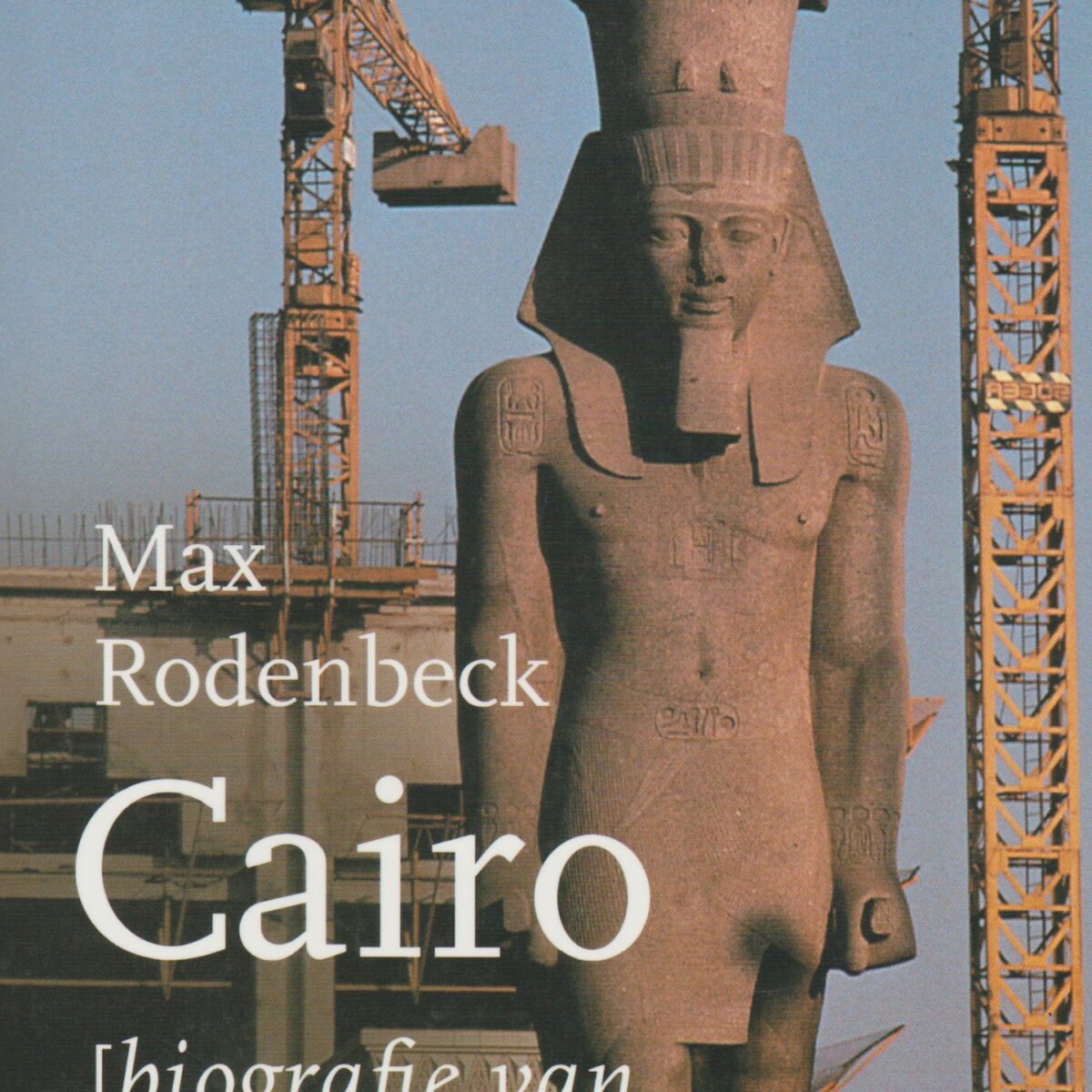 Cairo - biografie van een stad -