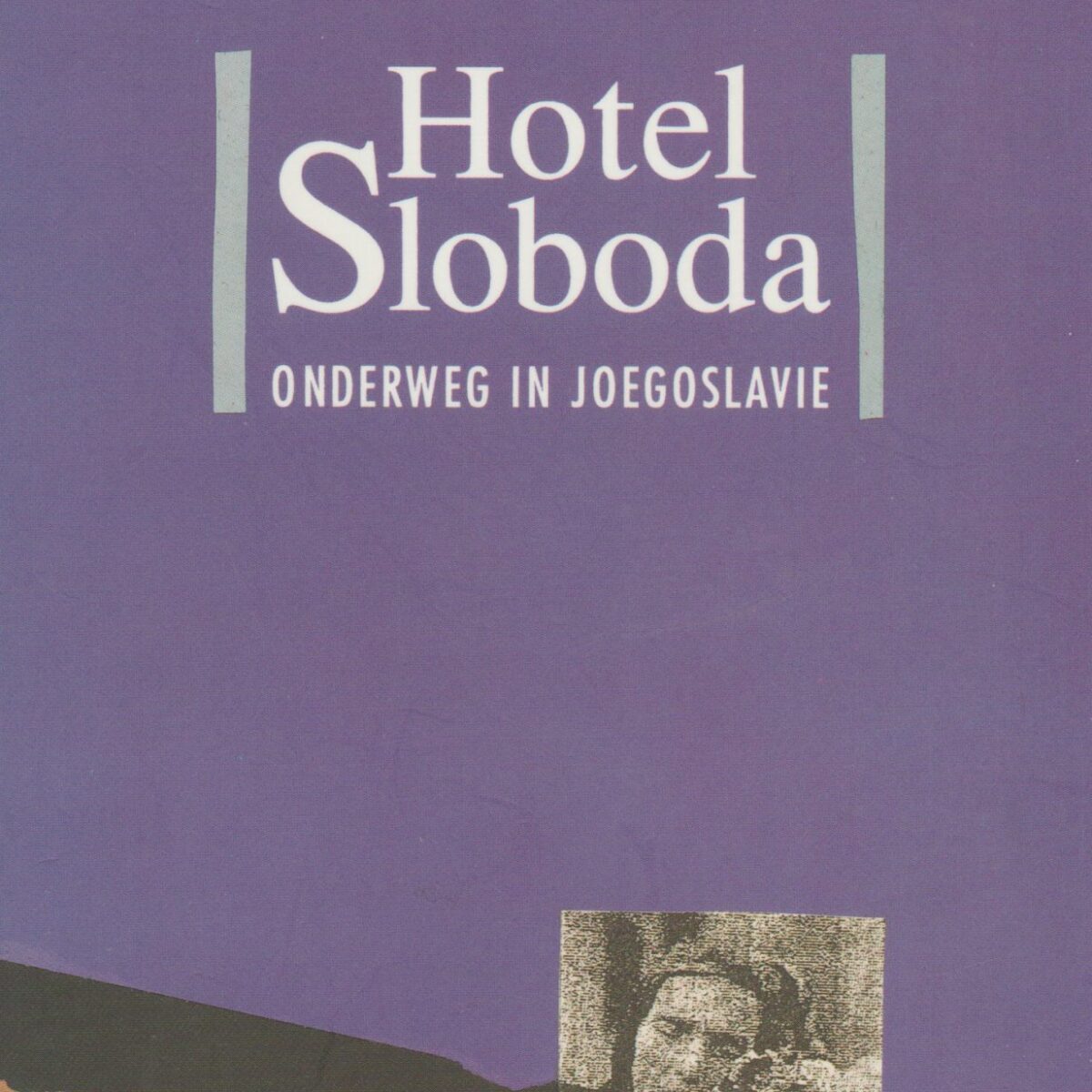 Hotel Sloboda - Onderweg in Joegoslavië -