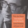 Een masker voor de macht - Ismail Kadare, schrijver in de dictatuur -