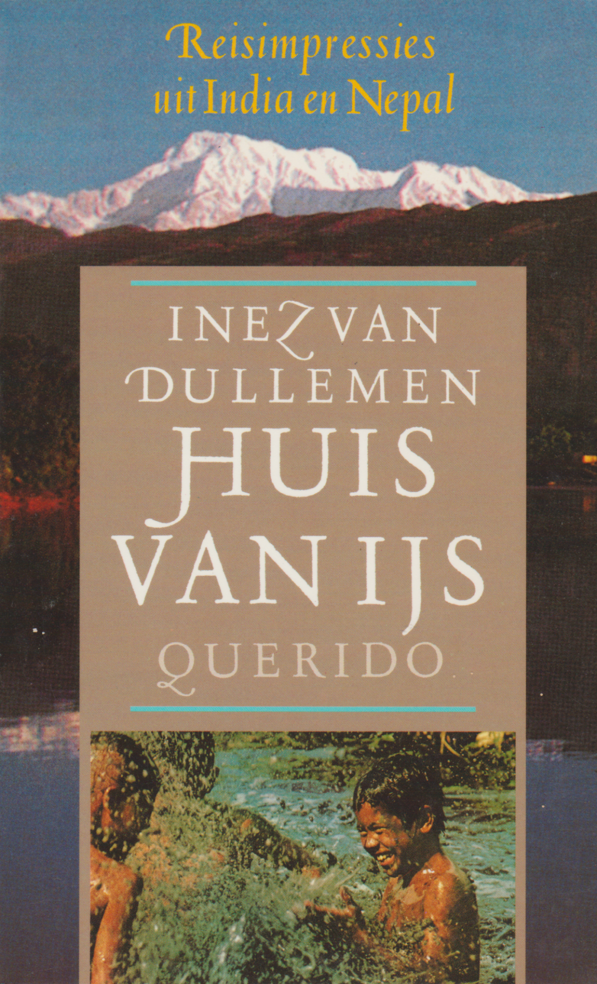 Huis van IJs - Reisimpressies uit India en Nepal -