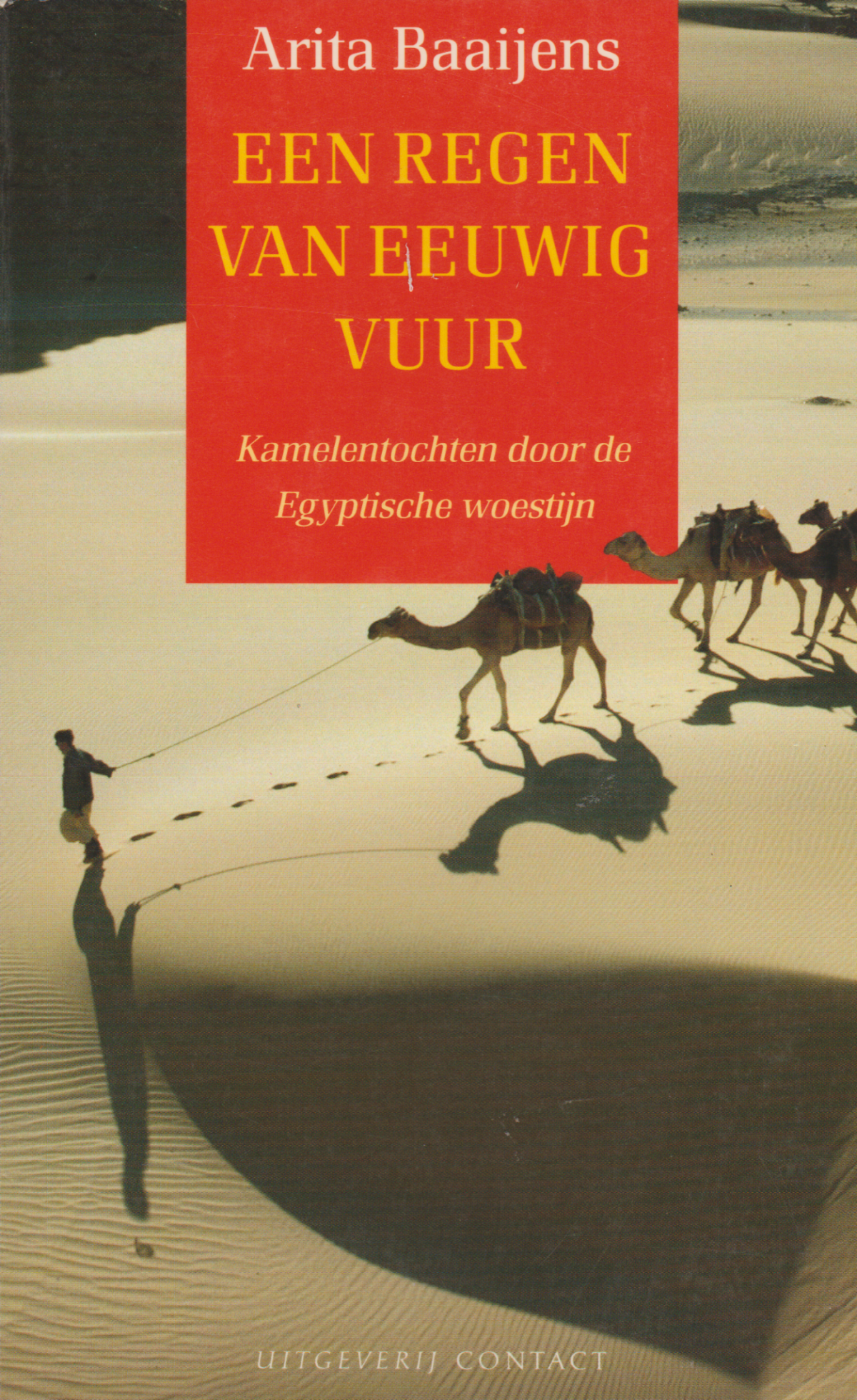 Een regen van eeuwig vuur - Kamelentochten door de Egyptische woestijn -
