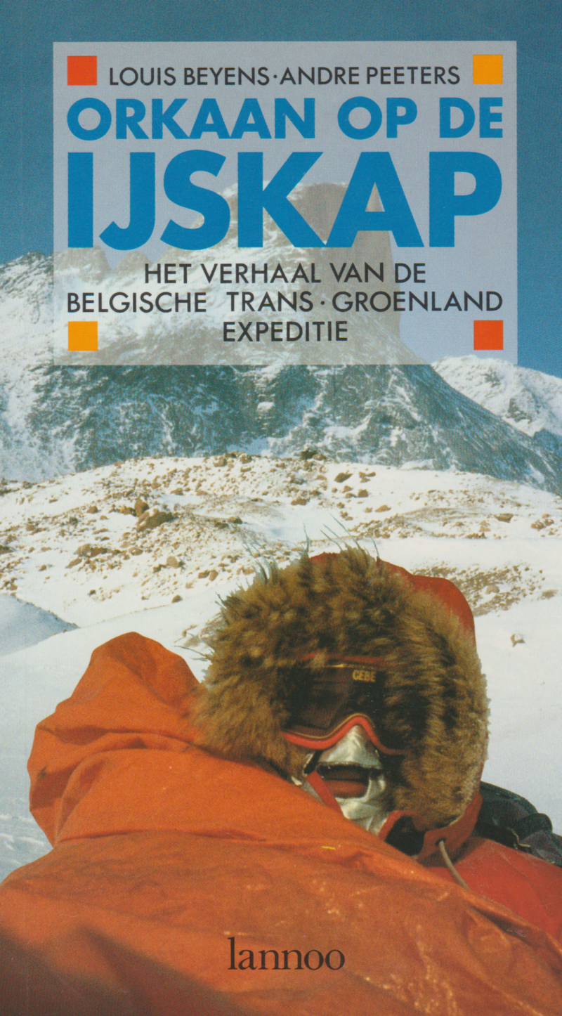 Orkaan op de IJskap - Het verhaal van de Belgische Trans-Groenland expeditie -