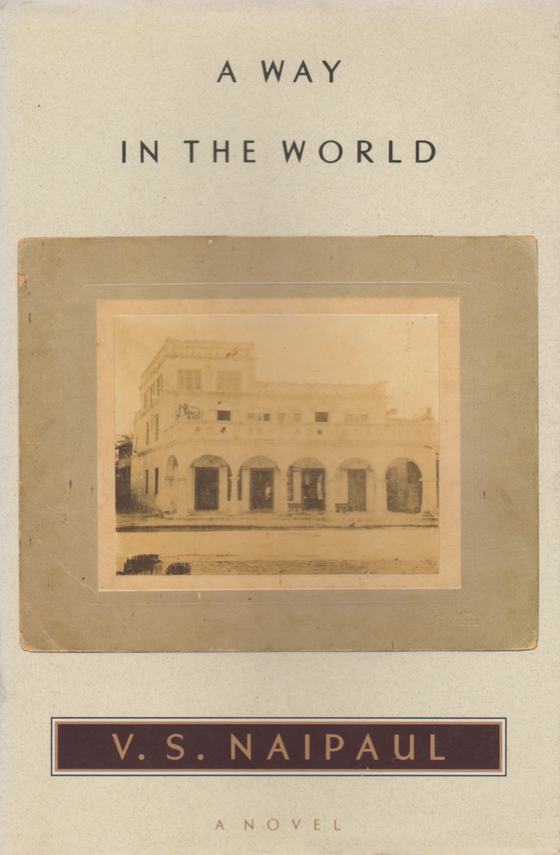 A Way in the World - a novel -