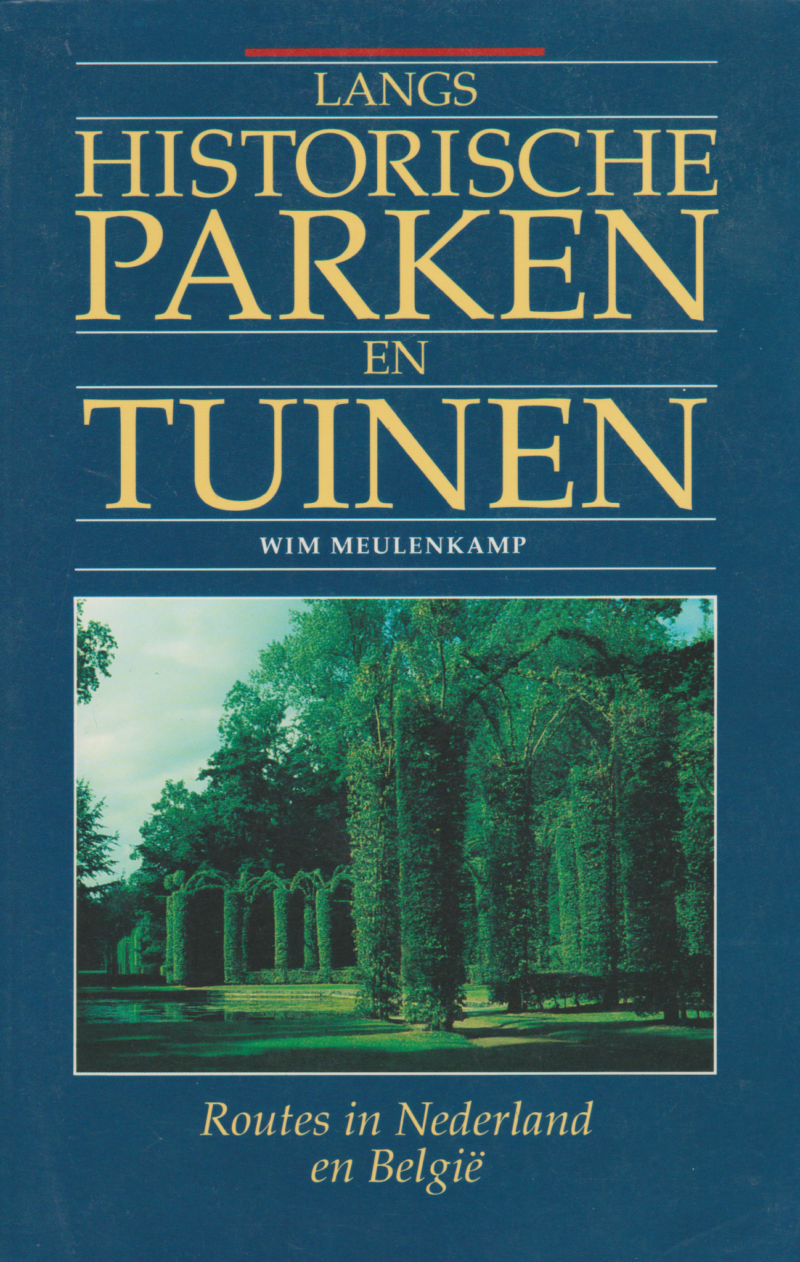 Langs historische parken en tuinen - Routes in Nederland en België -