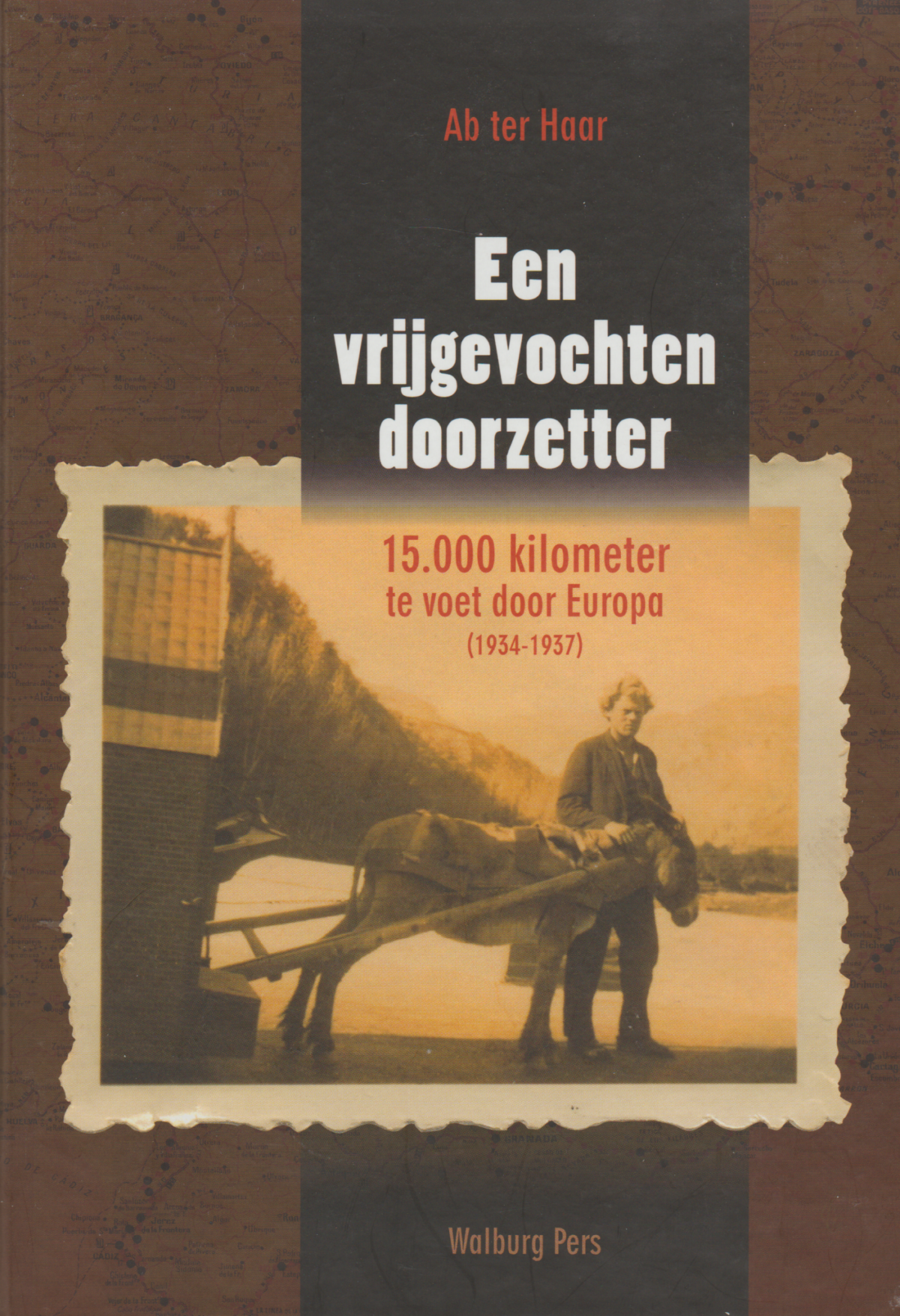 Ab ter Haar - Een vrijgevochten doorzetter