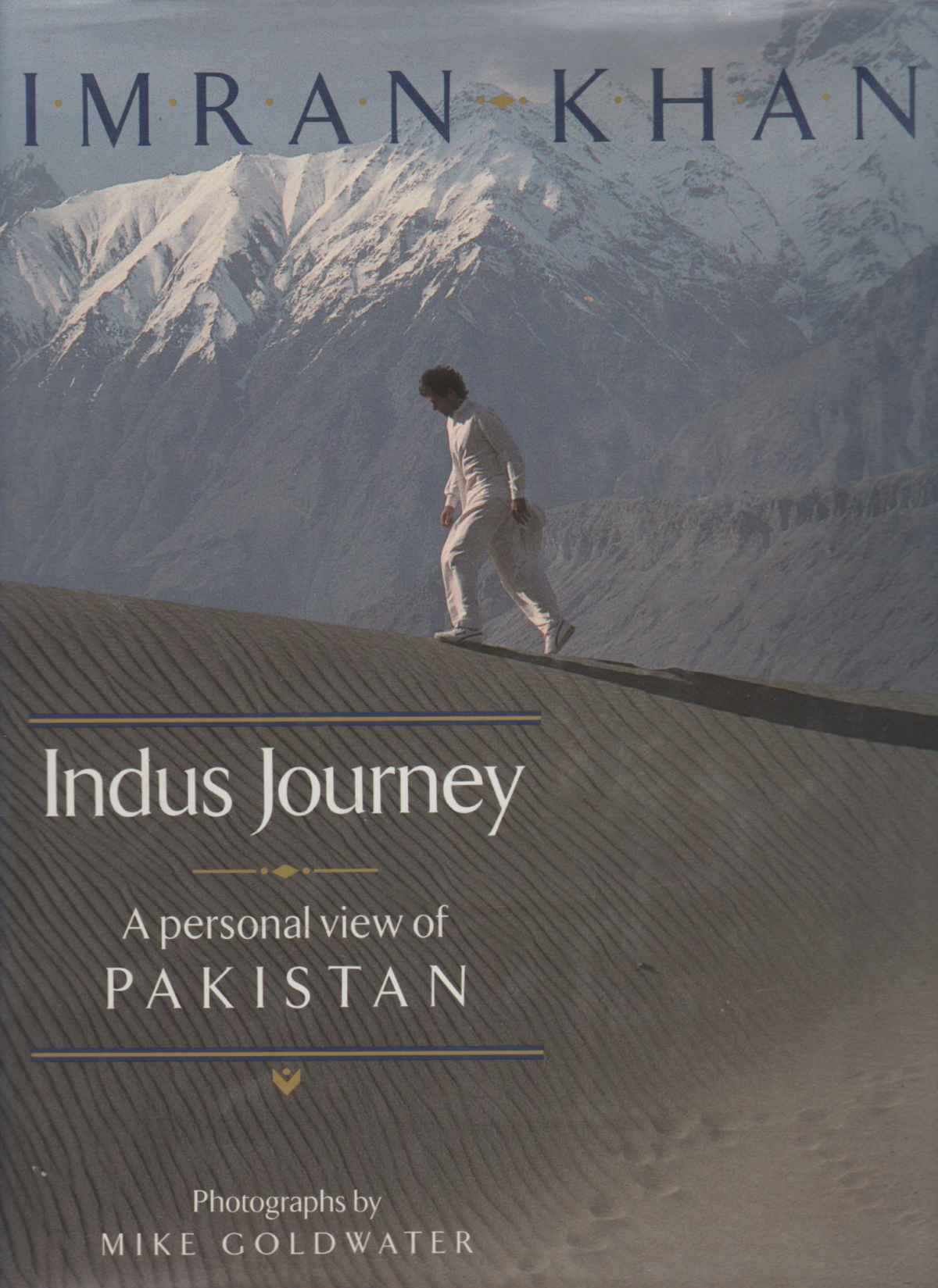 Indus Journey - A personal view of Pakistan -