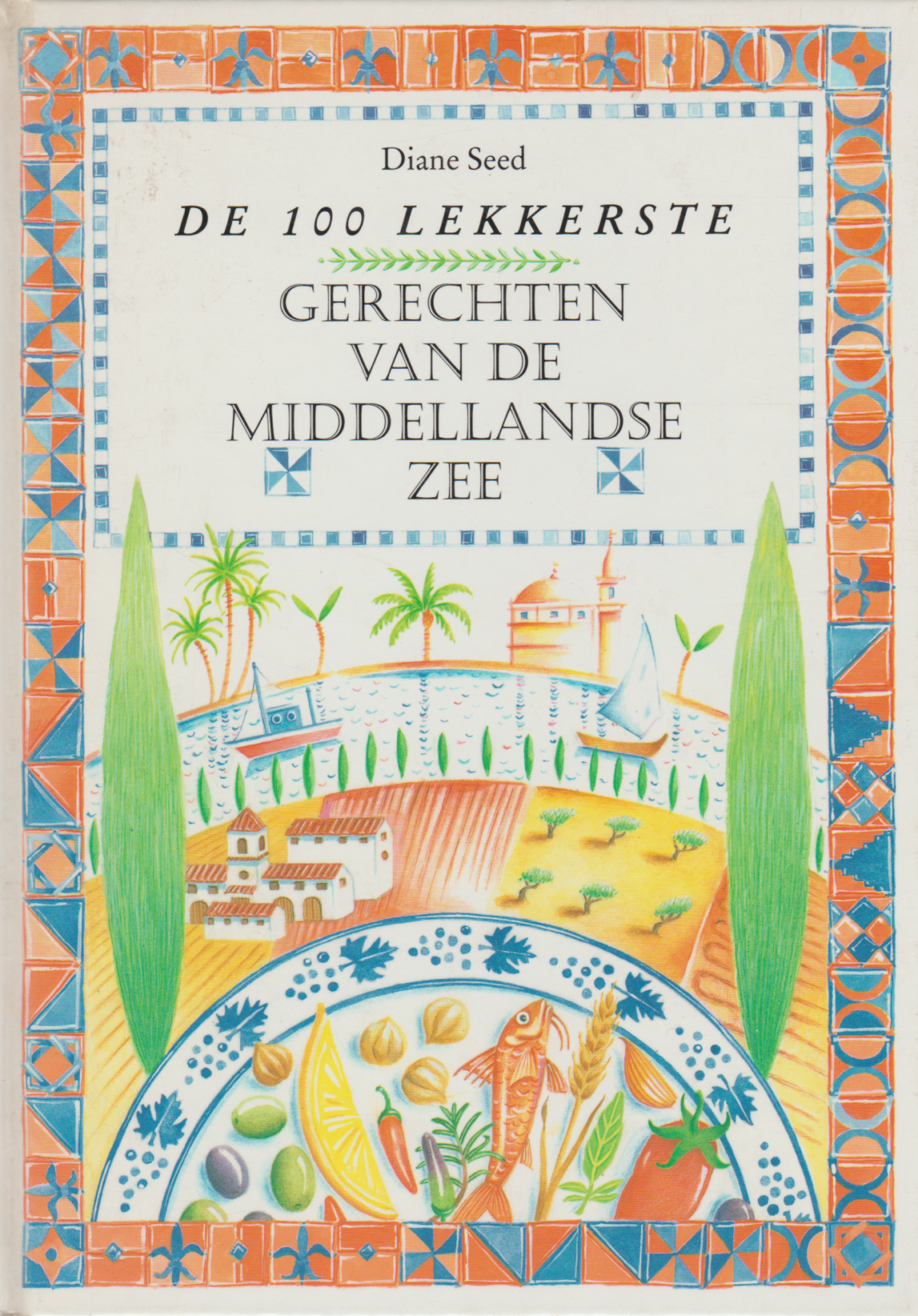 De 100 lekkerste gerechten van de Middellandse Zee