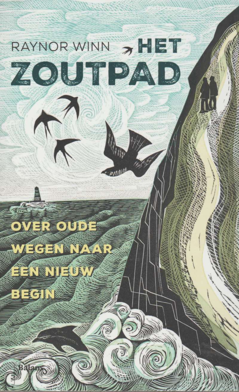 Het Zoutpad - over oude wegen naar een nieuw begin -