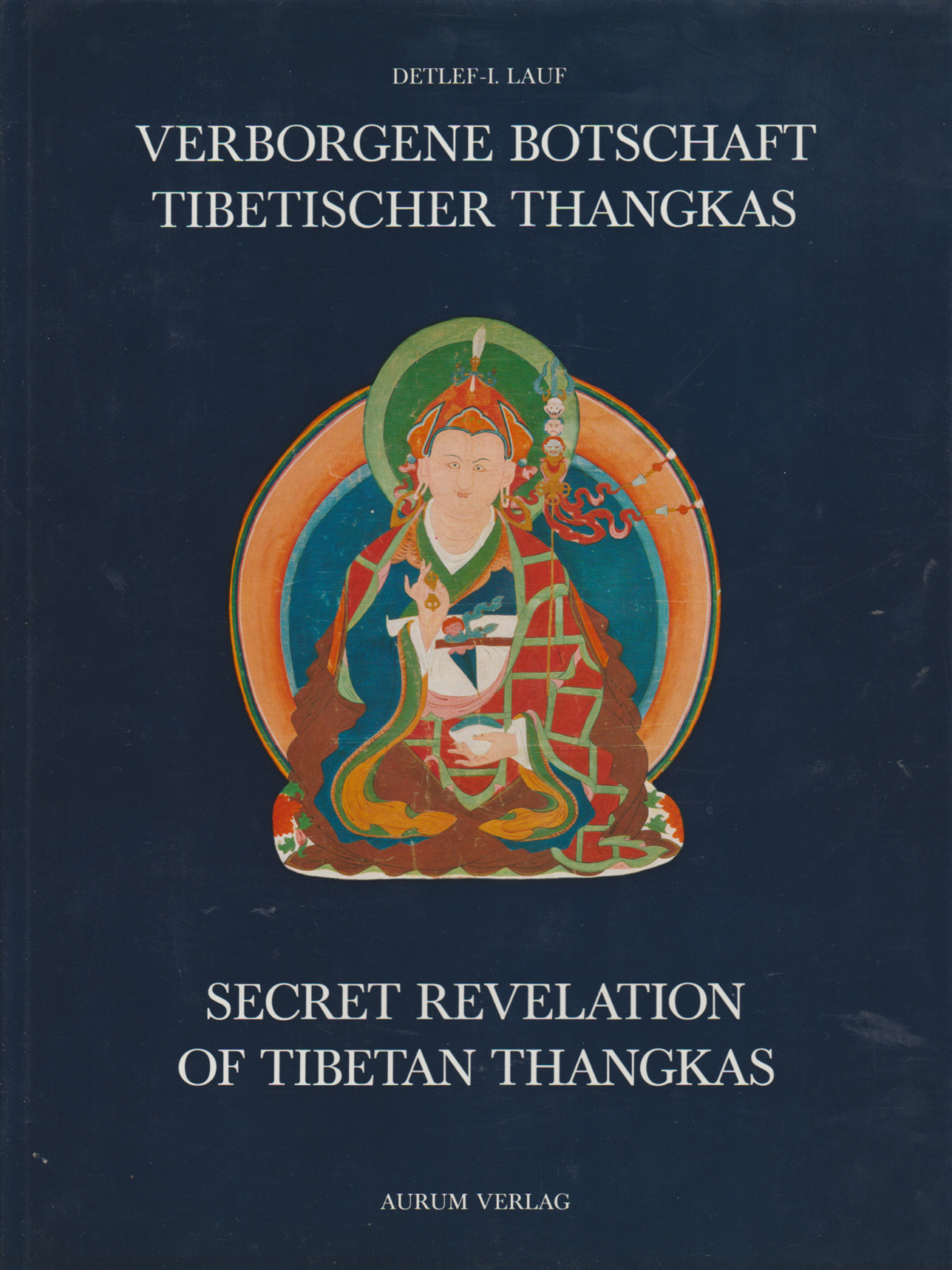 Verborgene Botschaft Tibetischer Thangkas / Secret Revelation of Tibetan Thangkas
