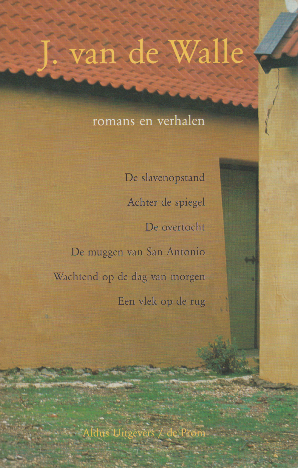 J. van de Walle - romans en verhalen -