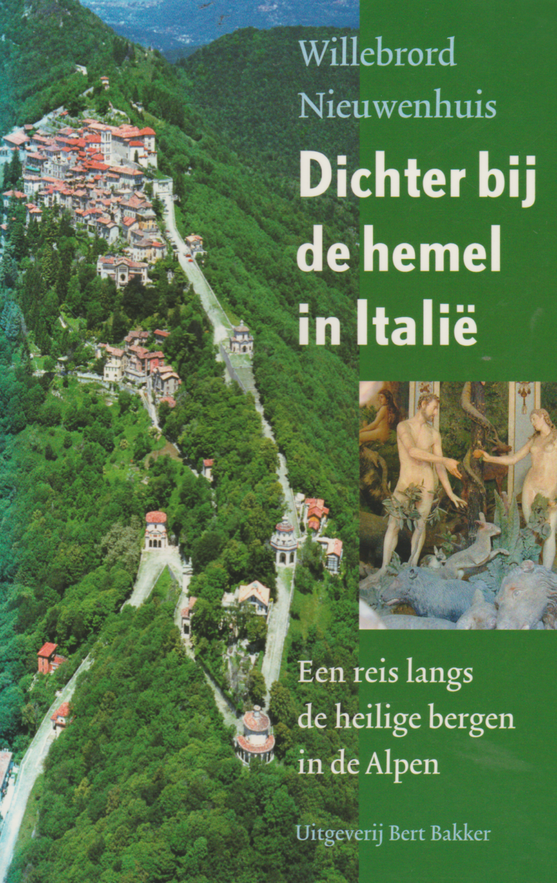 Dichter bij de hemel in Italië - Een reis langs de heilige bergen in de Alpen -