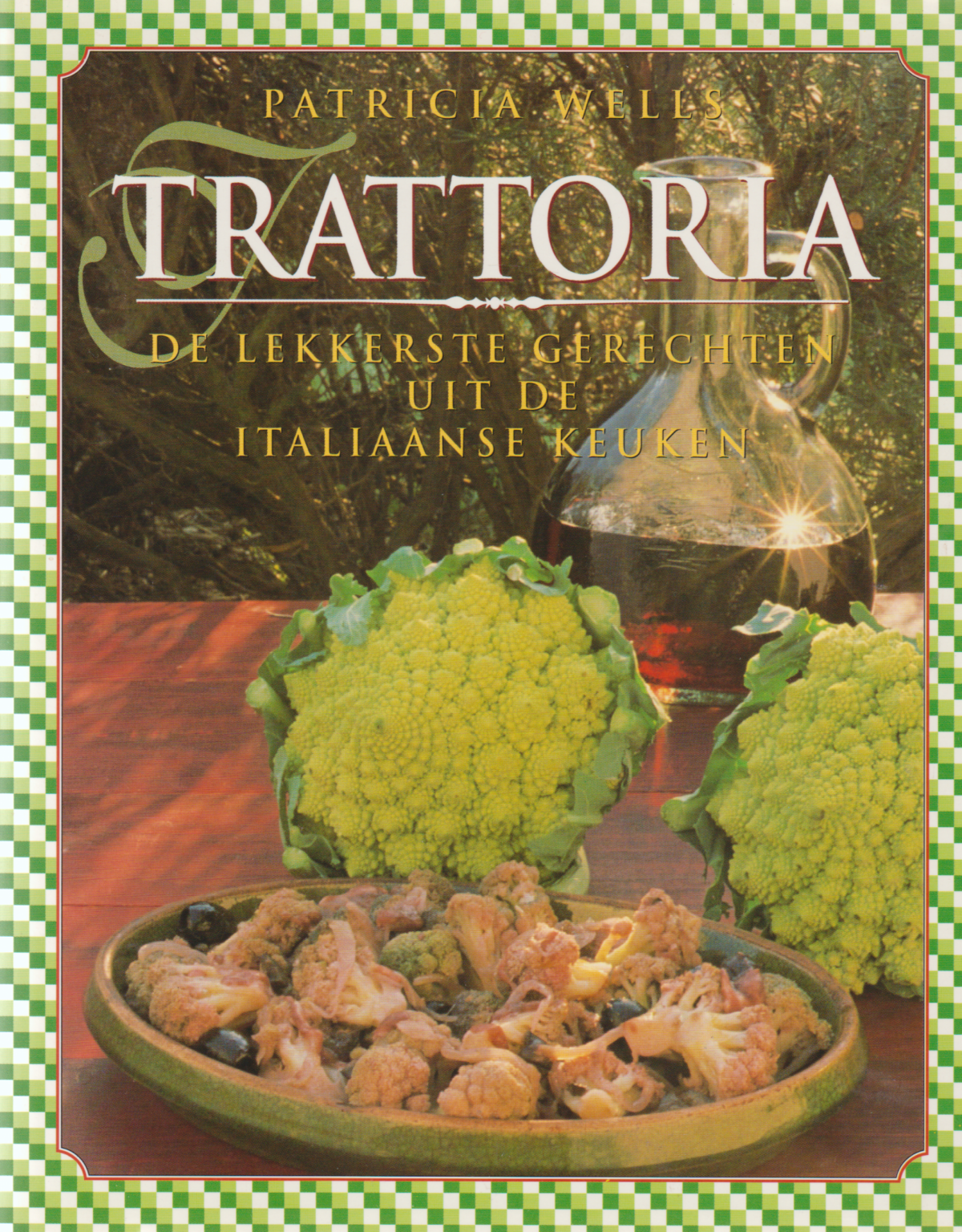 Trattoria - De lekkerste gerechten uit de Italiaanse keuken -