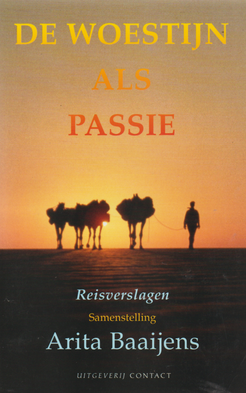 De woestijn als passie - Reisverslagen -