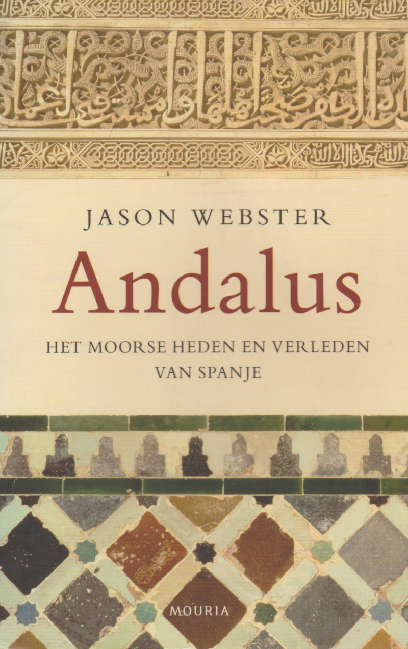 Andalus - Het Moorse heden en verleden van Spanje -