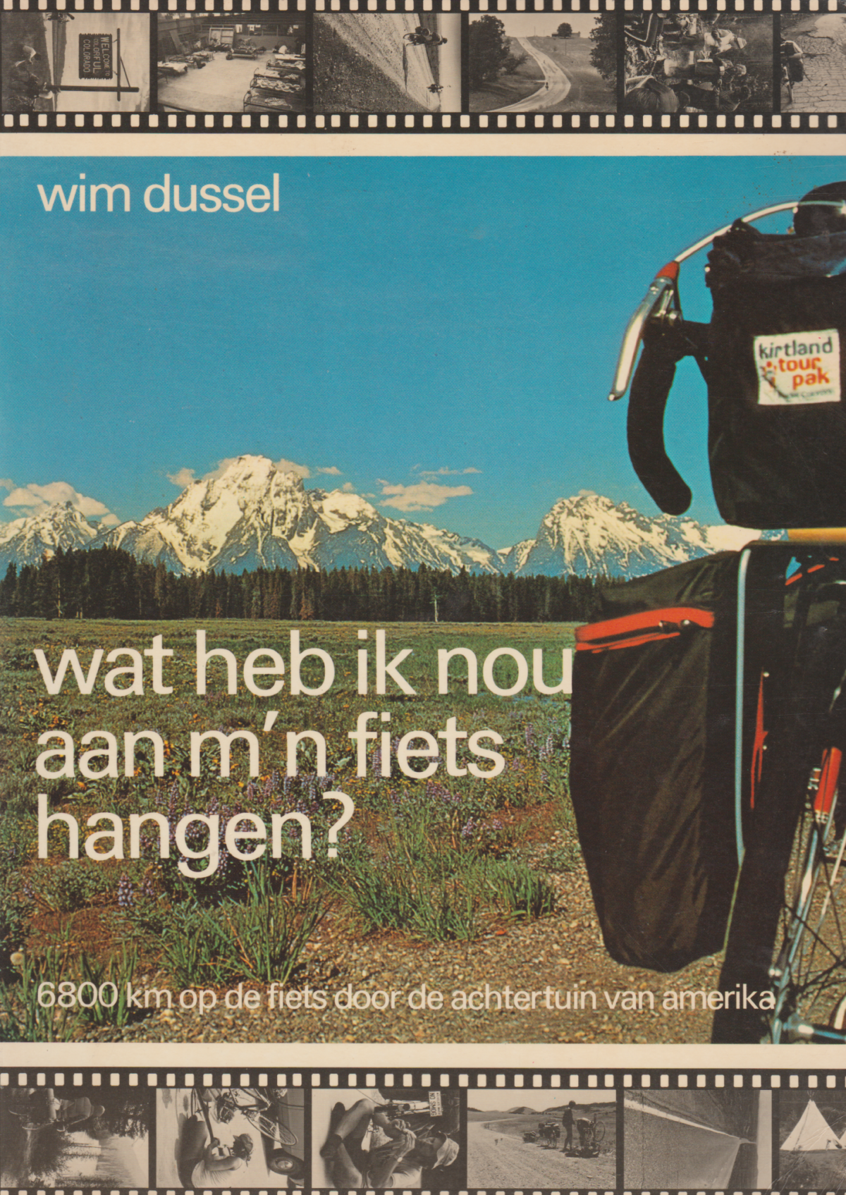 Wat heb ik nou aan m'n fiets hangen? - 6800 km op de fiets door de achtertuin van amerika -