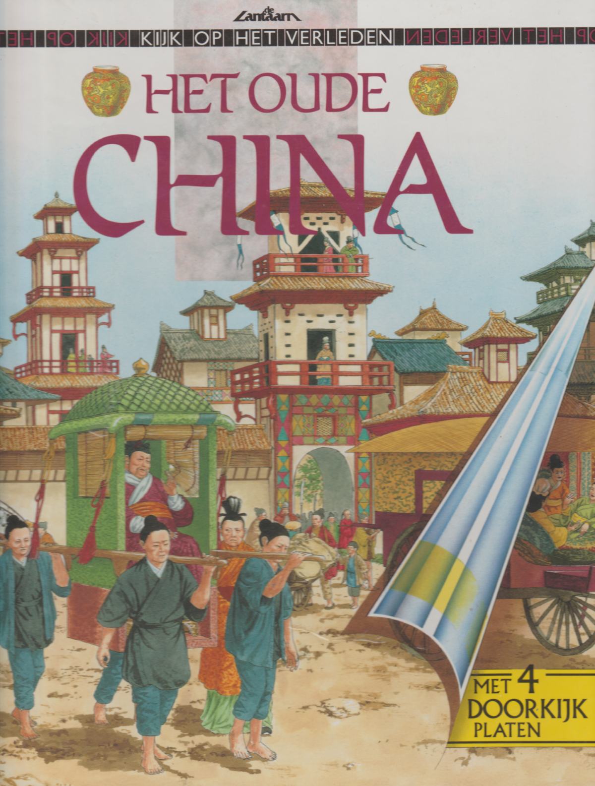 Het oude China - met 4 doorkijkplaten -
