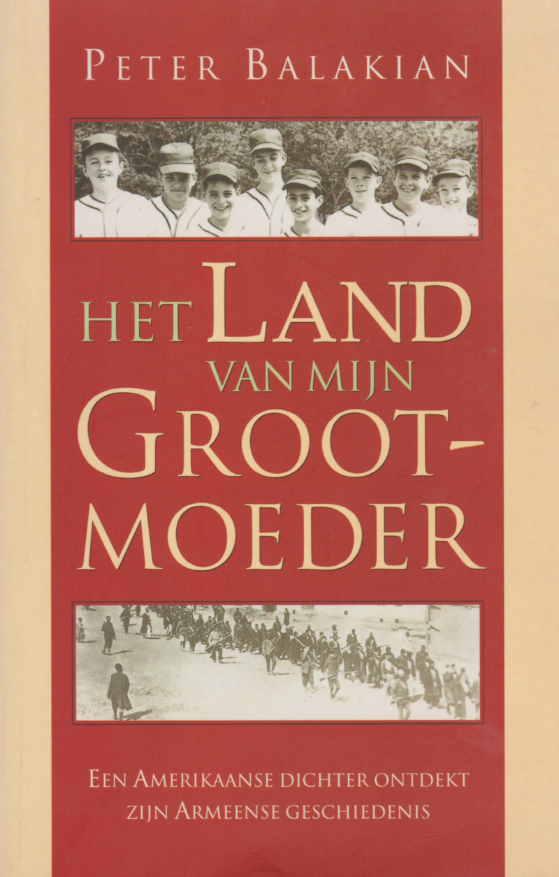 Het land van mijn grootmoeder - Een Amerikaanse dichter ontdekt zijn Armeense geschiedenis -