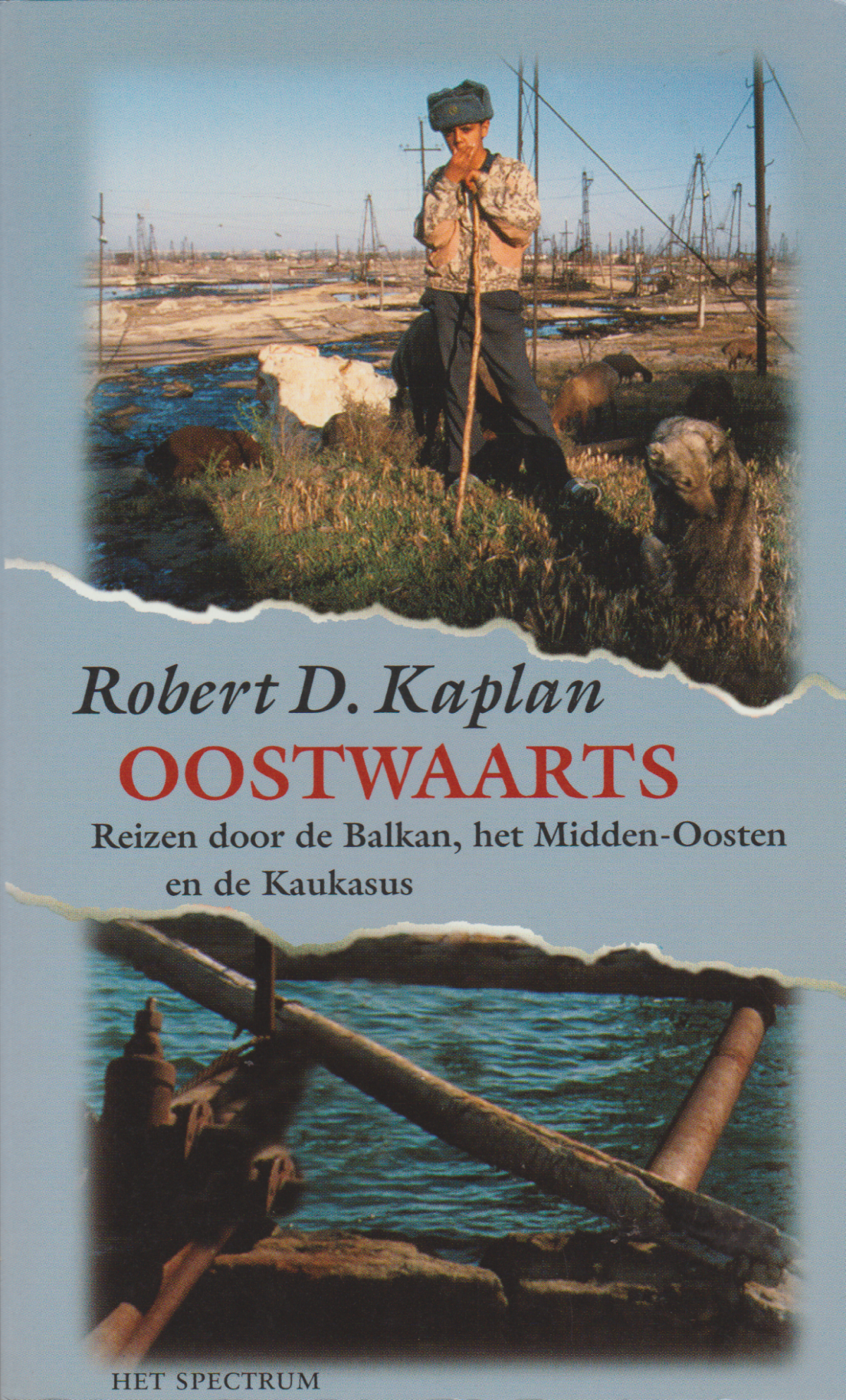 Oostwaarts - Reizen door de Balkan, het Midden-Oosten en de Kaukasus -