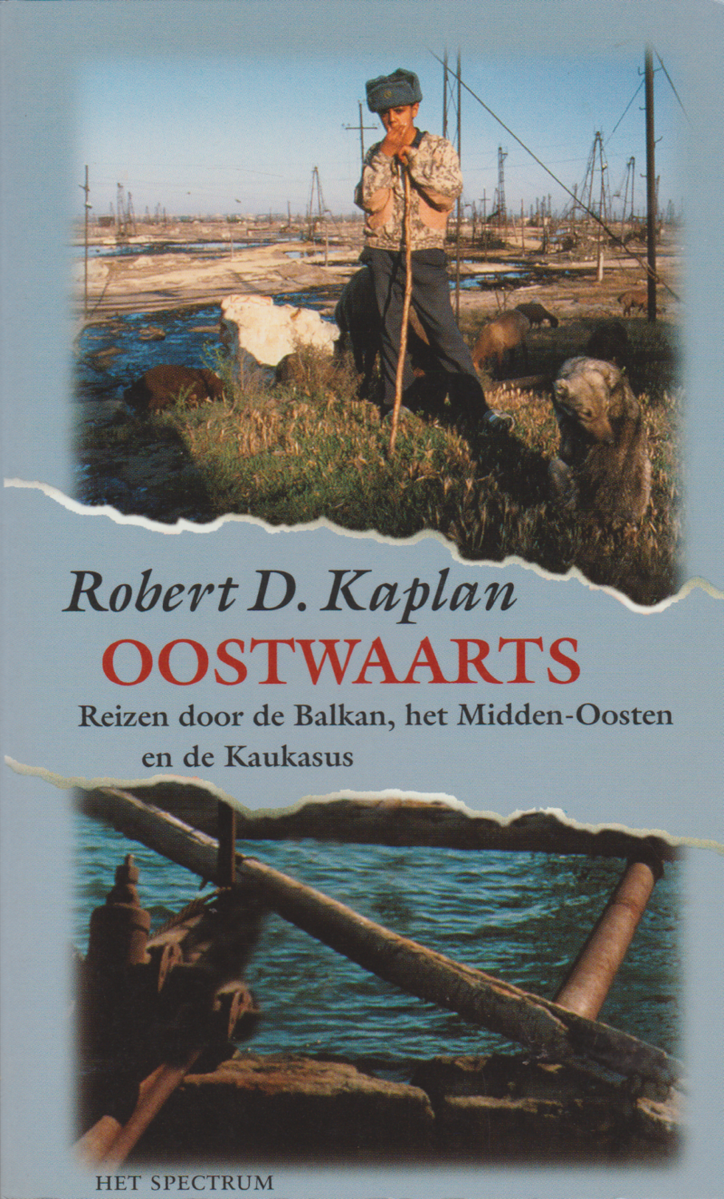 Oostwaarts - Reizen door de Balkan, het Midden-Oosten en de Kaukasus -