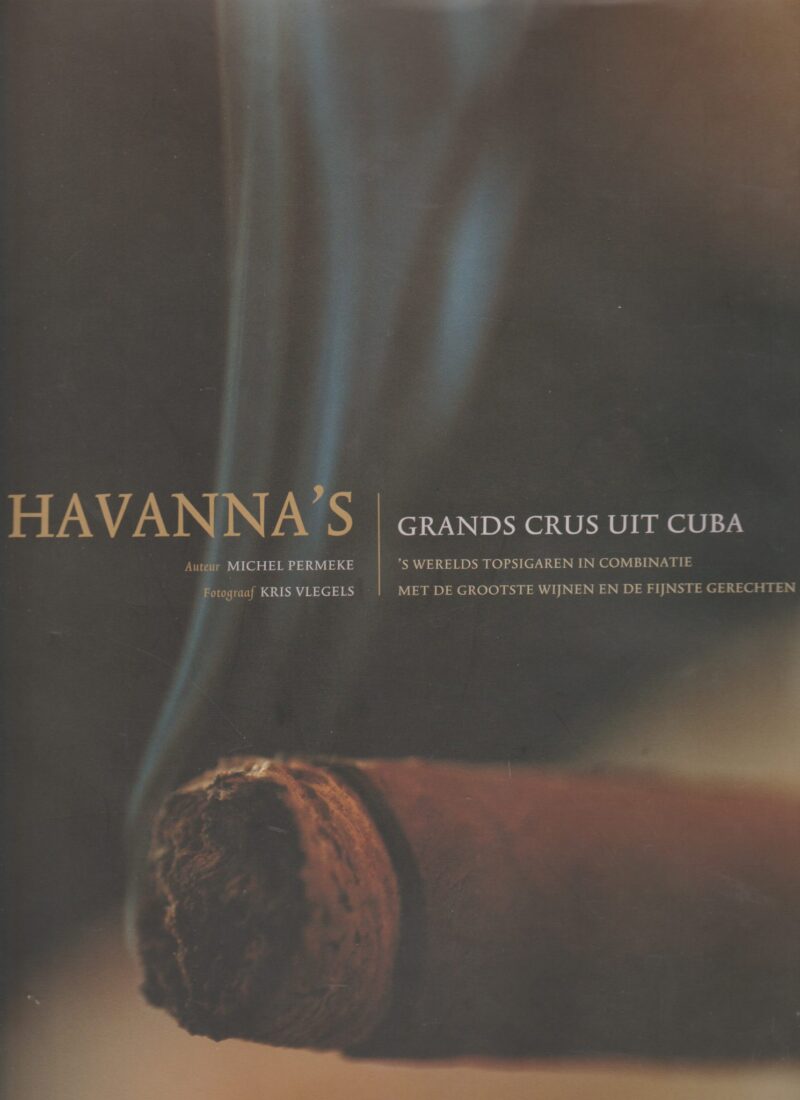 Havanna's - Grands Crus uit Cuba -