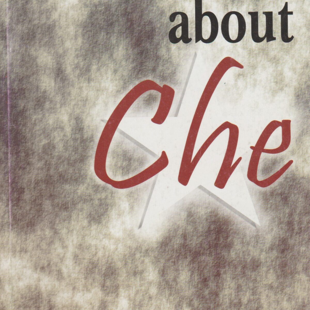 Testimonies about Che