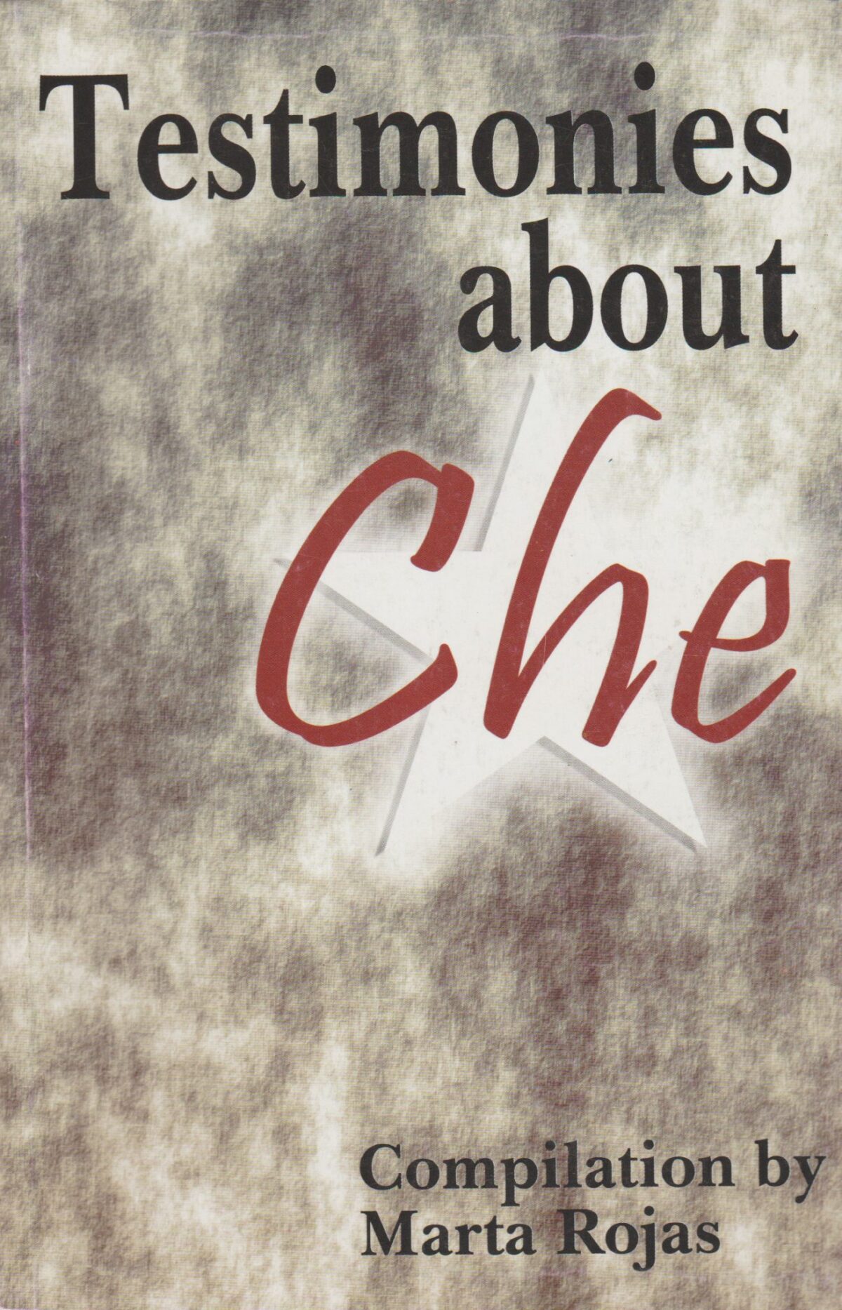 Testimonies about Che