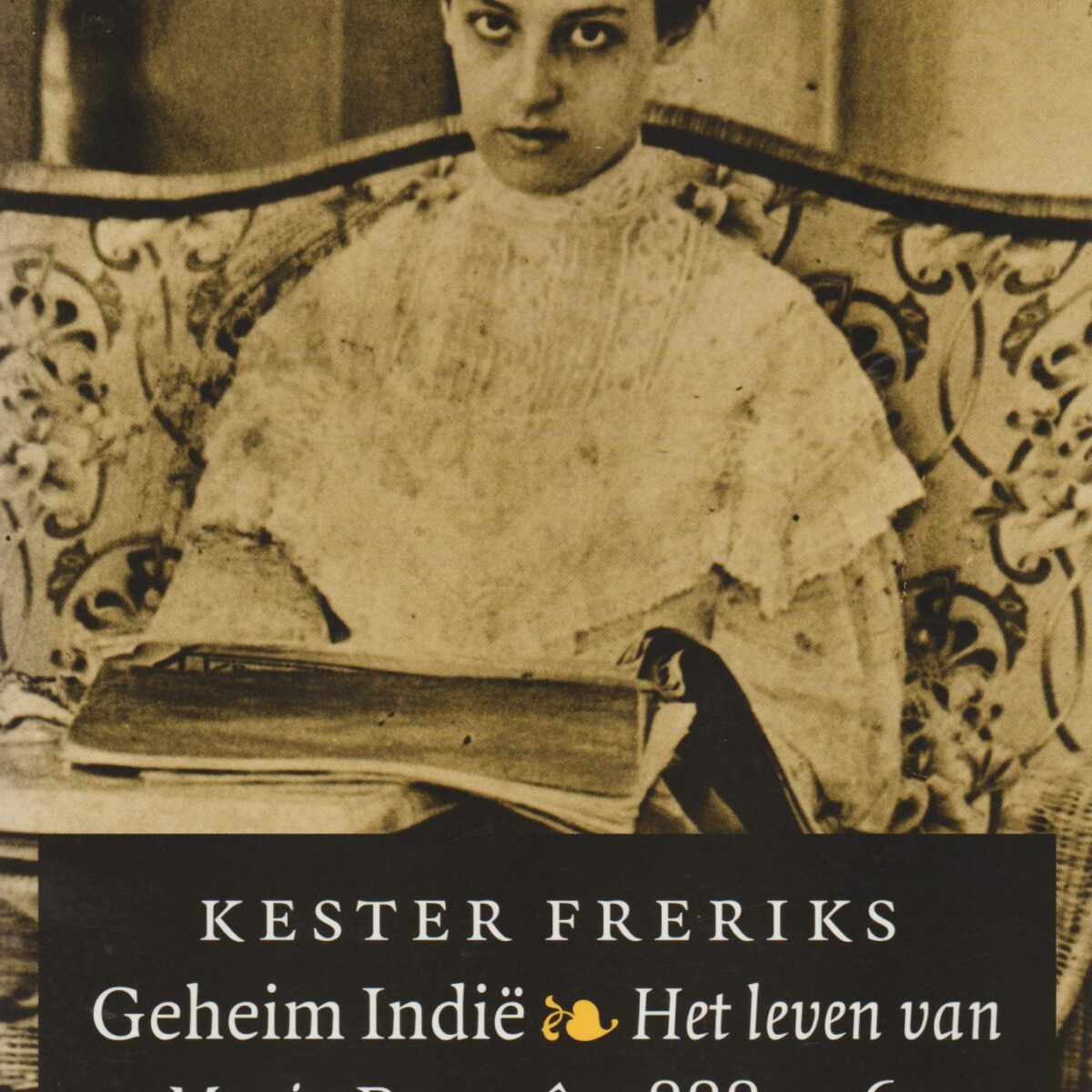 Geheim Indië - Het leven van Maria Dermoût 1888-1962 -