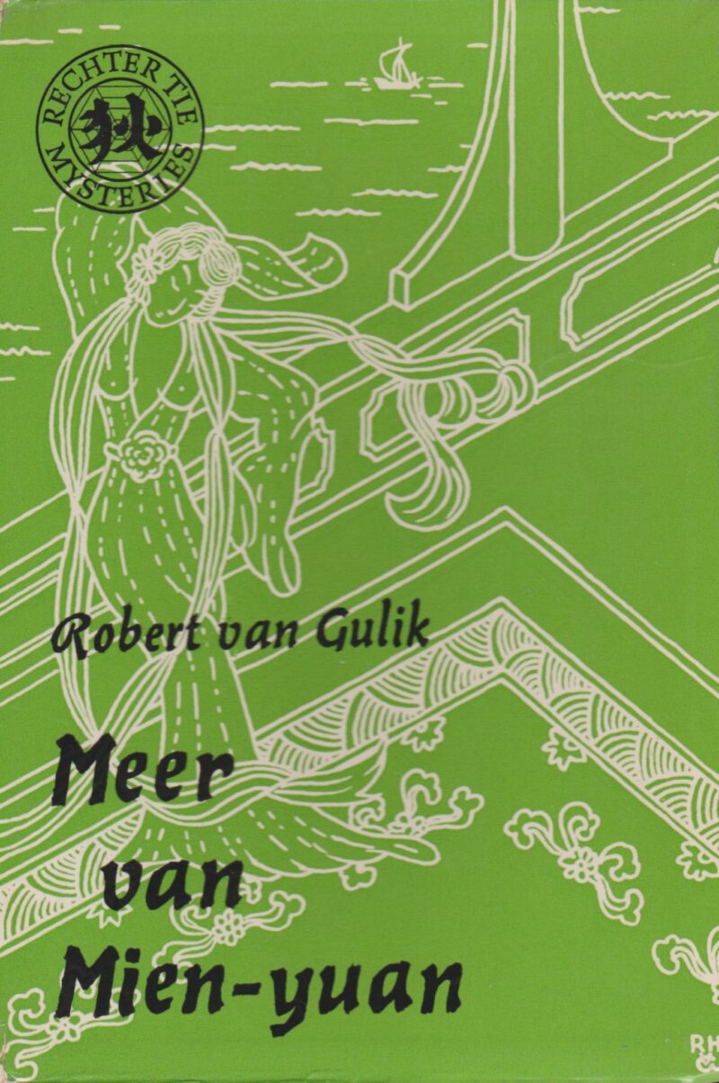 Meer van Mien-yuan - Een detectiveverhaal gebaseerd op originele oude Chinese gegevens -