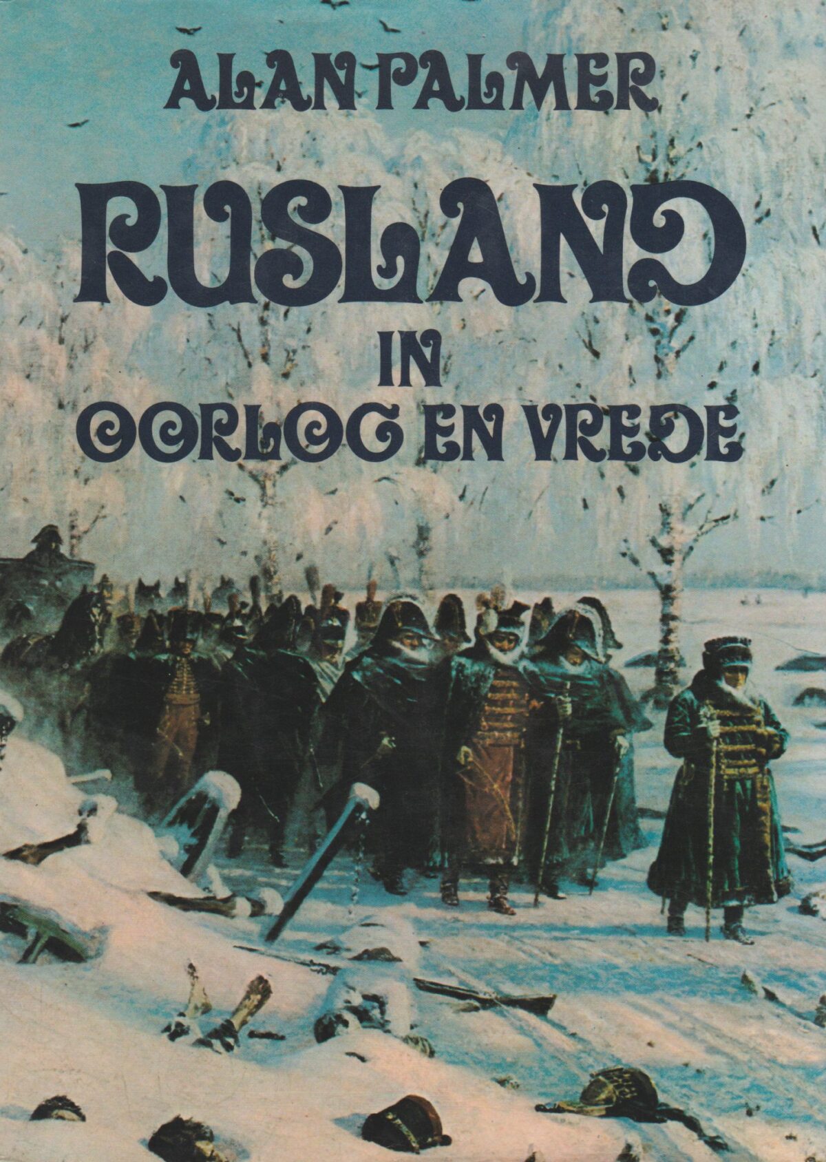 Rusland - in oorlog en vrede -