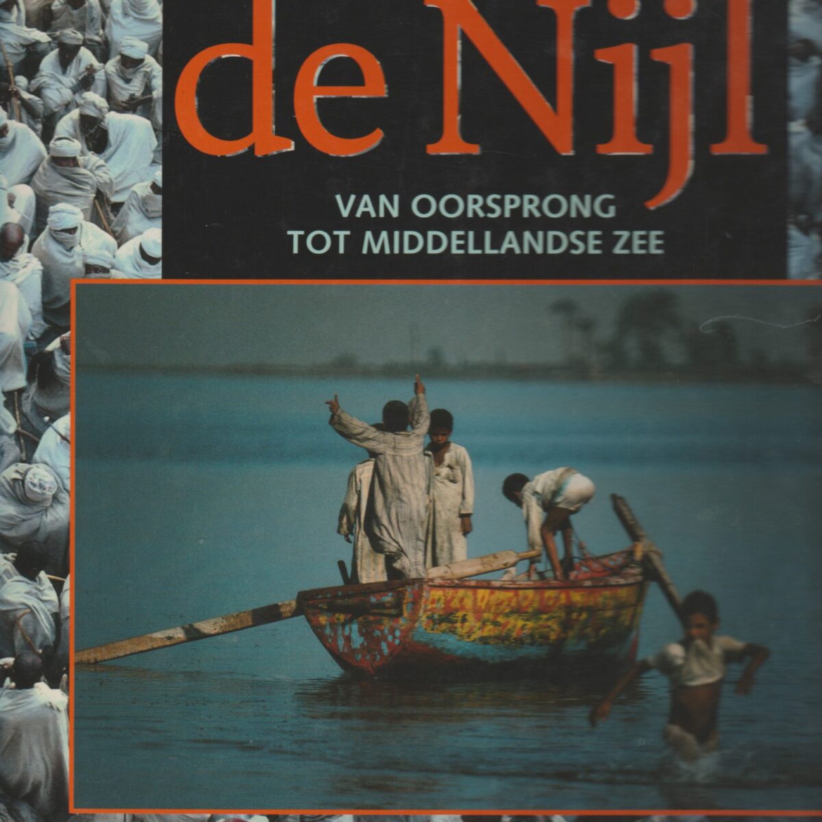 Langs de oevers van de Nijl - van oorsprong tot Middellandse Zee -