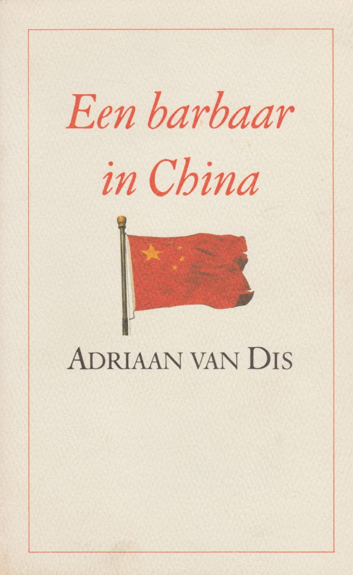 Een barbaar in China