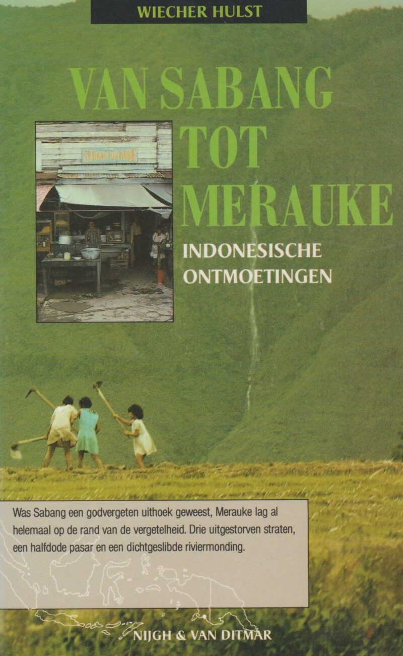 Van Sabang tot Merauke - Indonesische ontmoetingen -