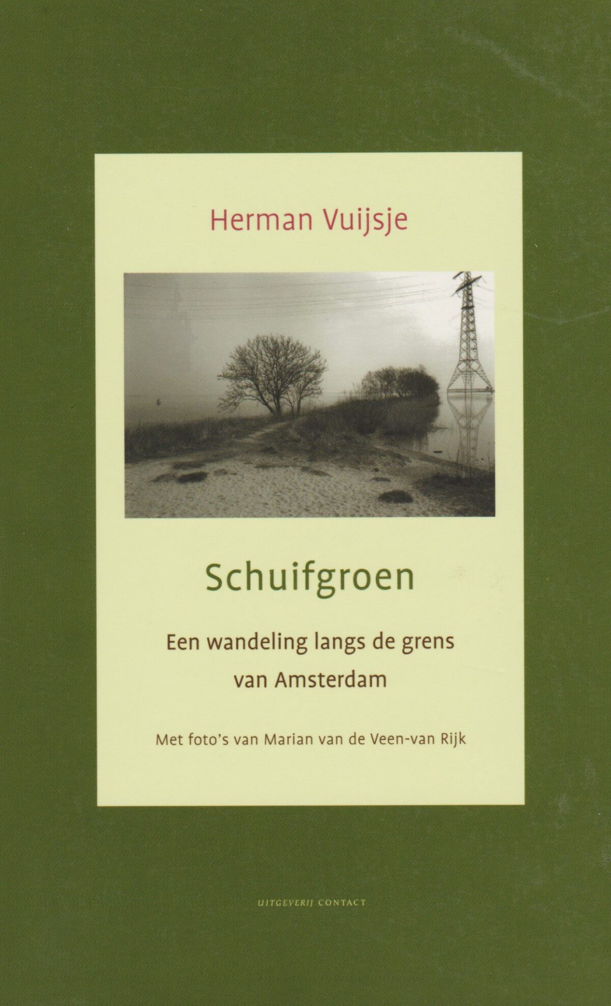 Schuifgroen - Een wandeling langs de grens van Amsterdam -