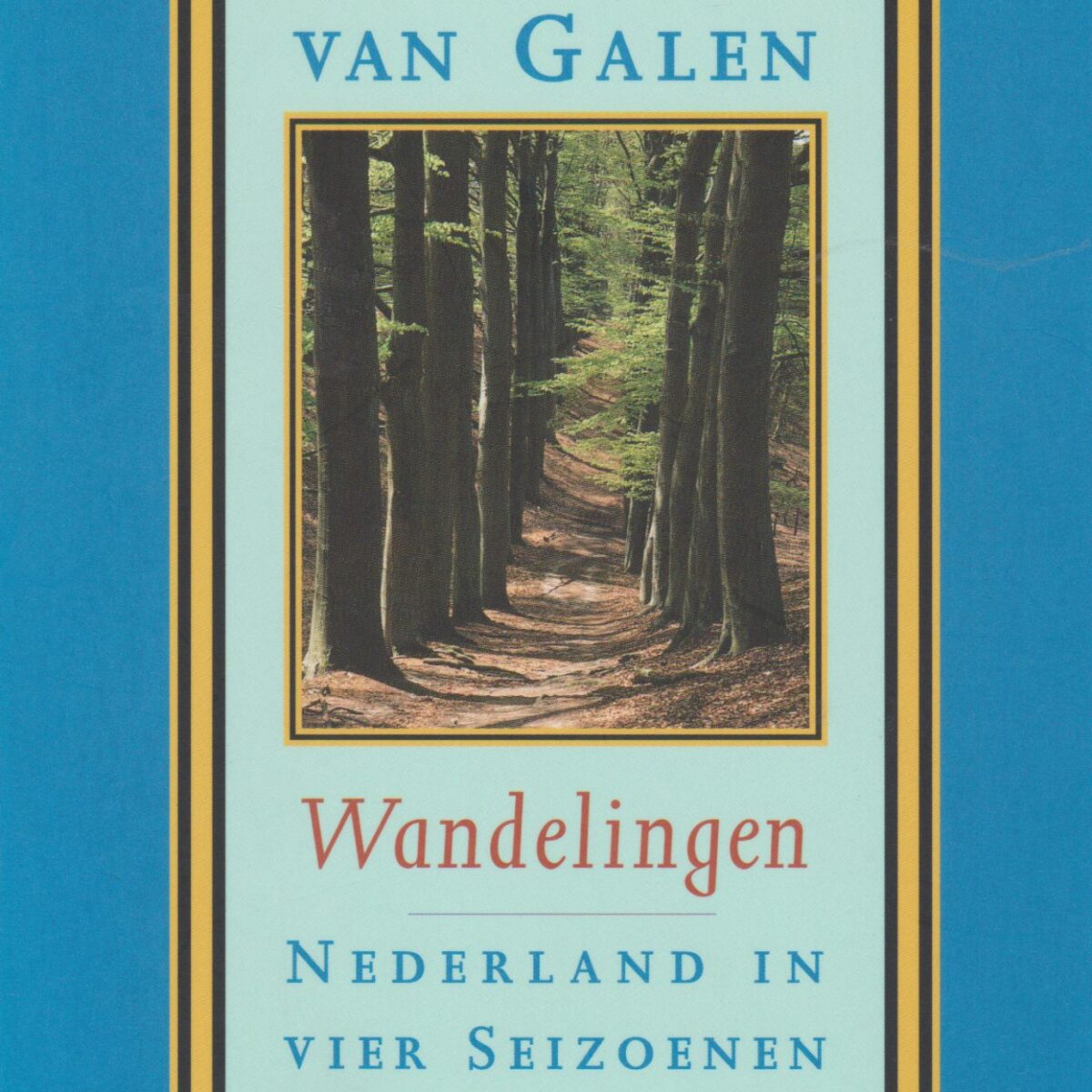 Wandelingen - Nederland in vier seizoenen -
