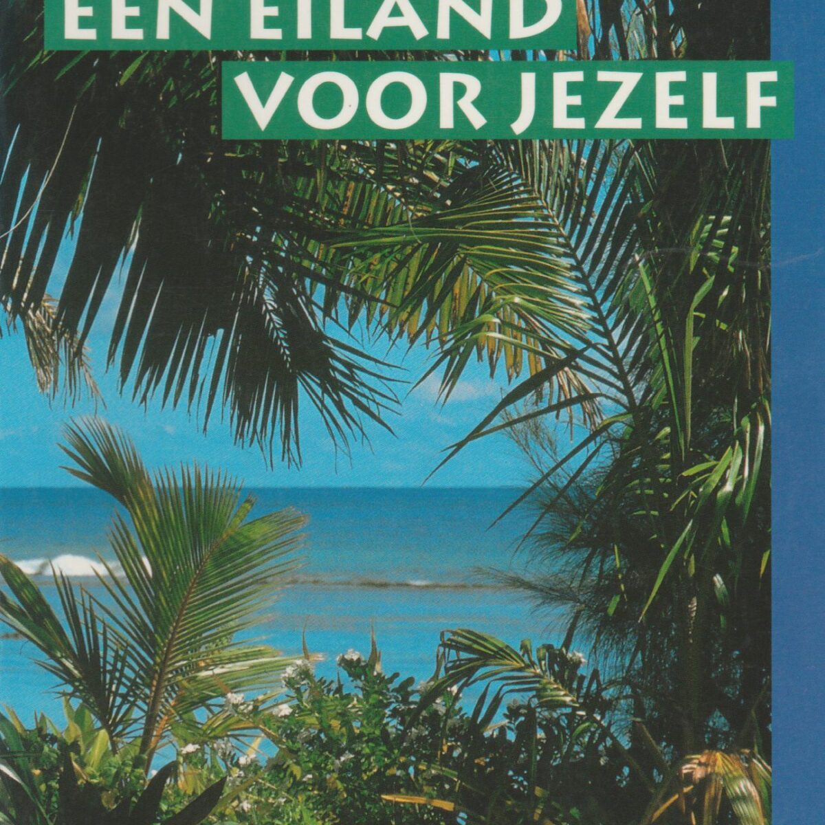 Een eiland voor jezelf