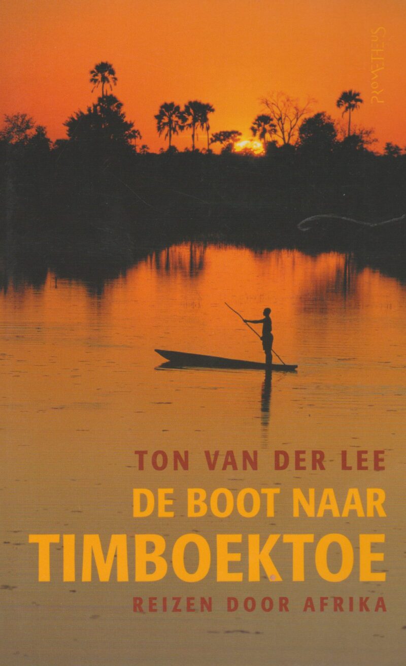 De boot naar Timboektoe - Reizen door Afrika -