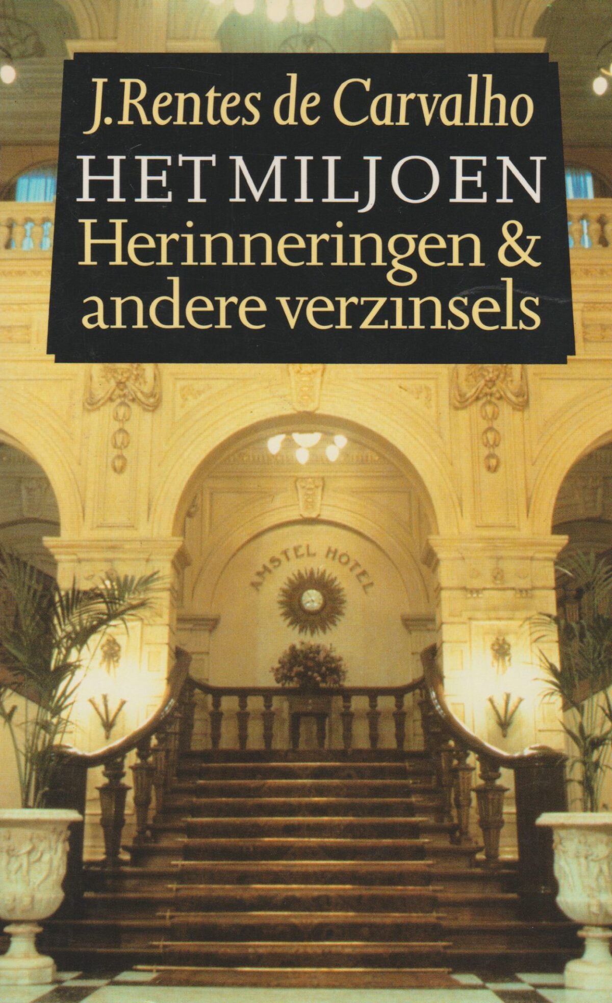 Het miljoen - Herinneringen & andere verzinsels -