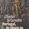 Portugal, de bloem en de sikkel - Een geschiedenis -