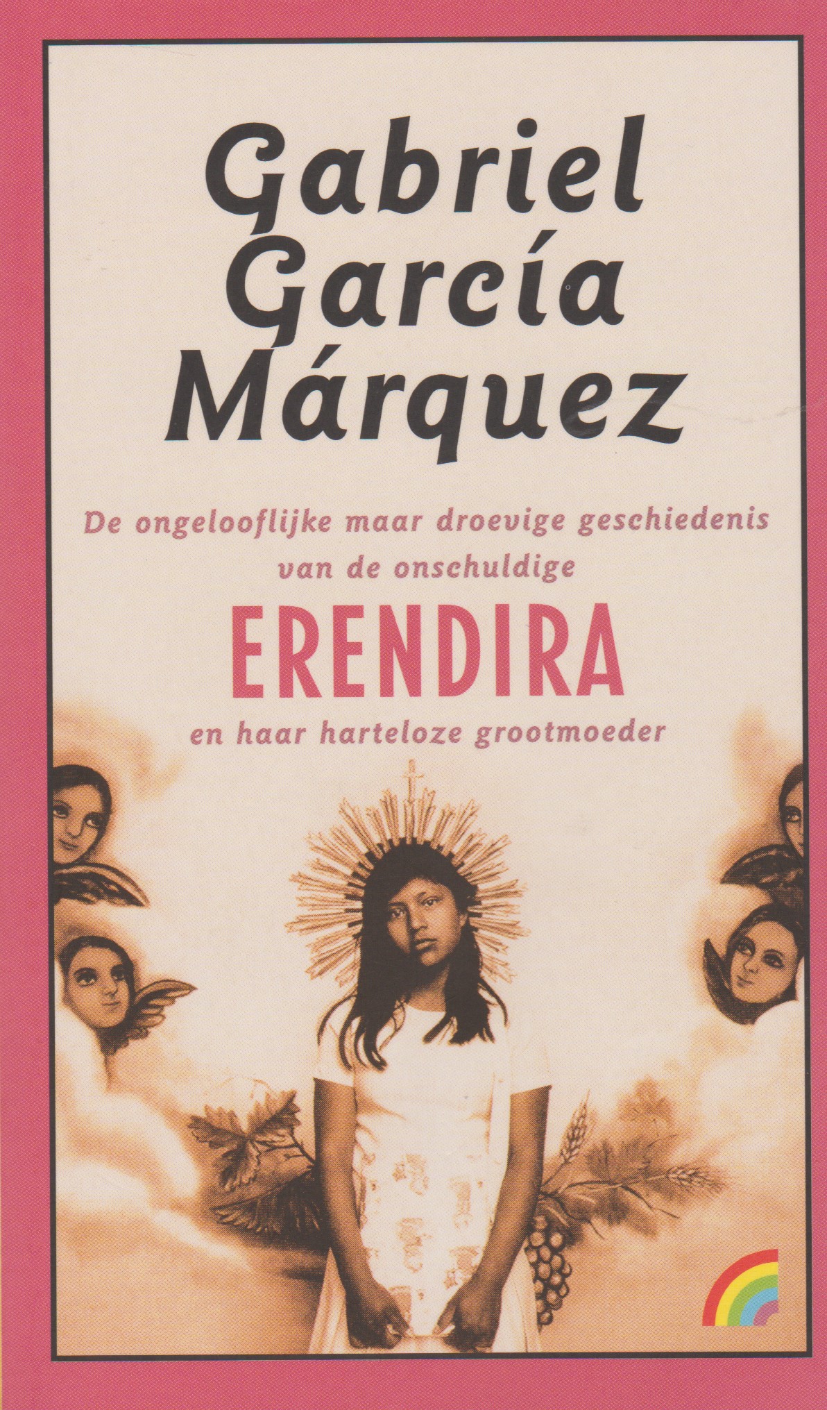 Erendira - De ongelooflijke maar droevige geschiedenis van de onschuldige Erendira en haar harteloze grootmoeder -