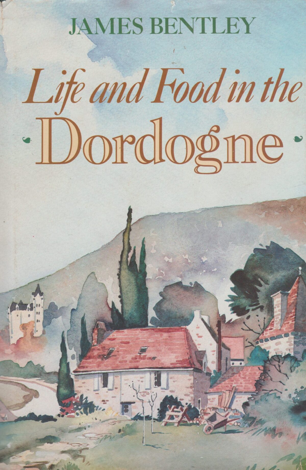 Life and Food in the Dordogne