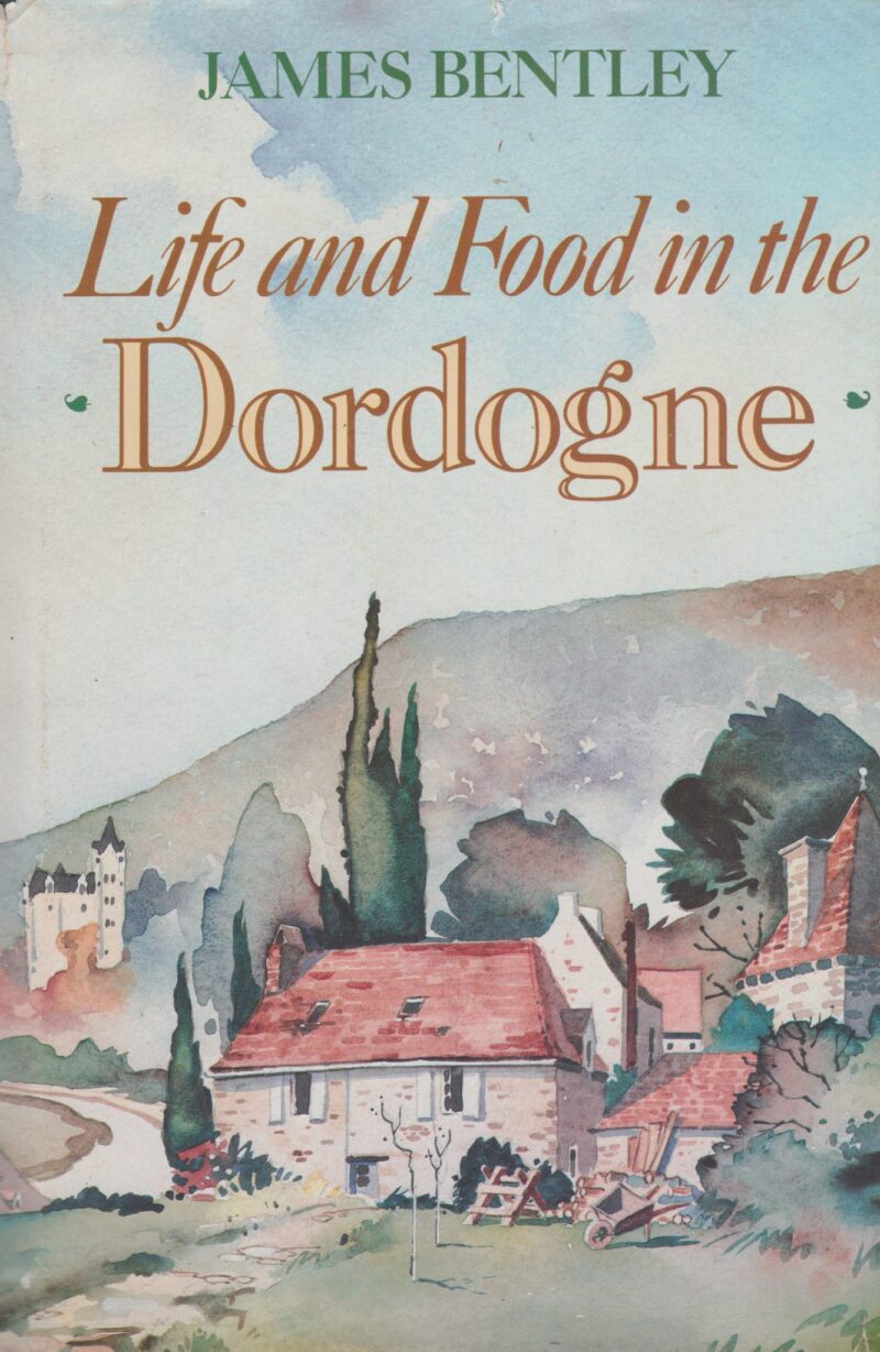 Life and Food in the Dordogne
