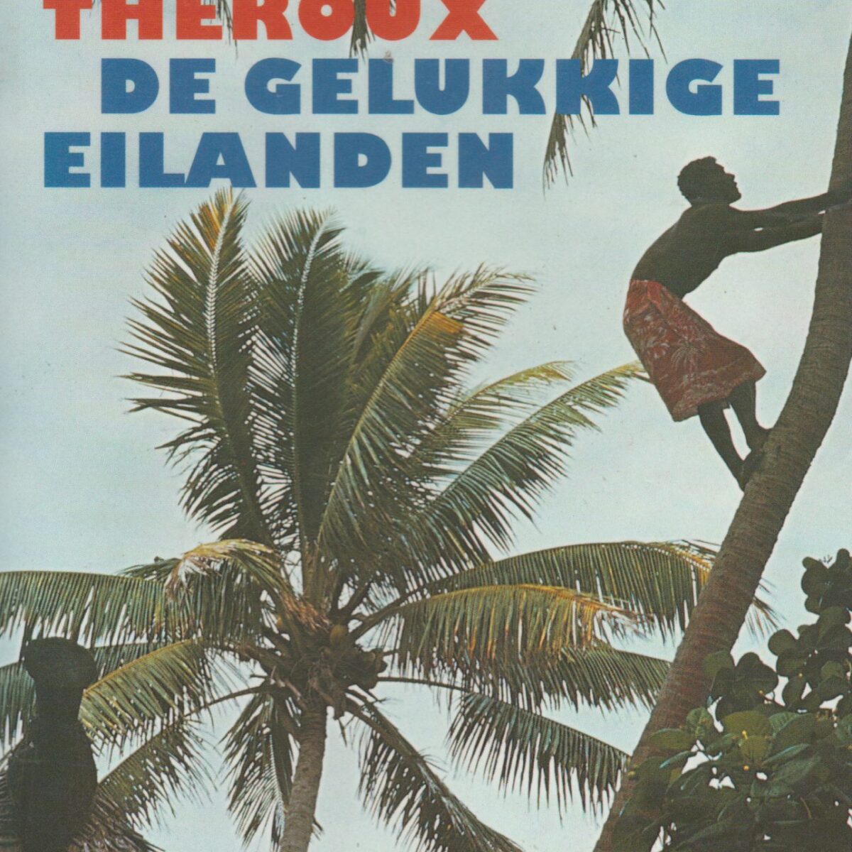 De gelukkige eilanden