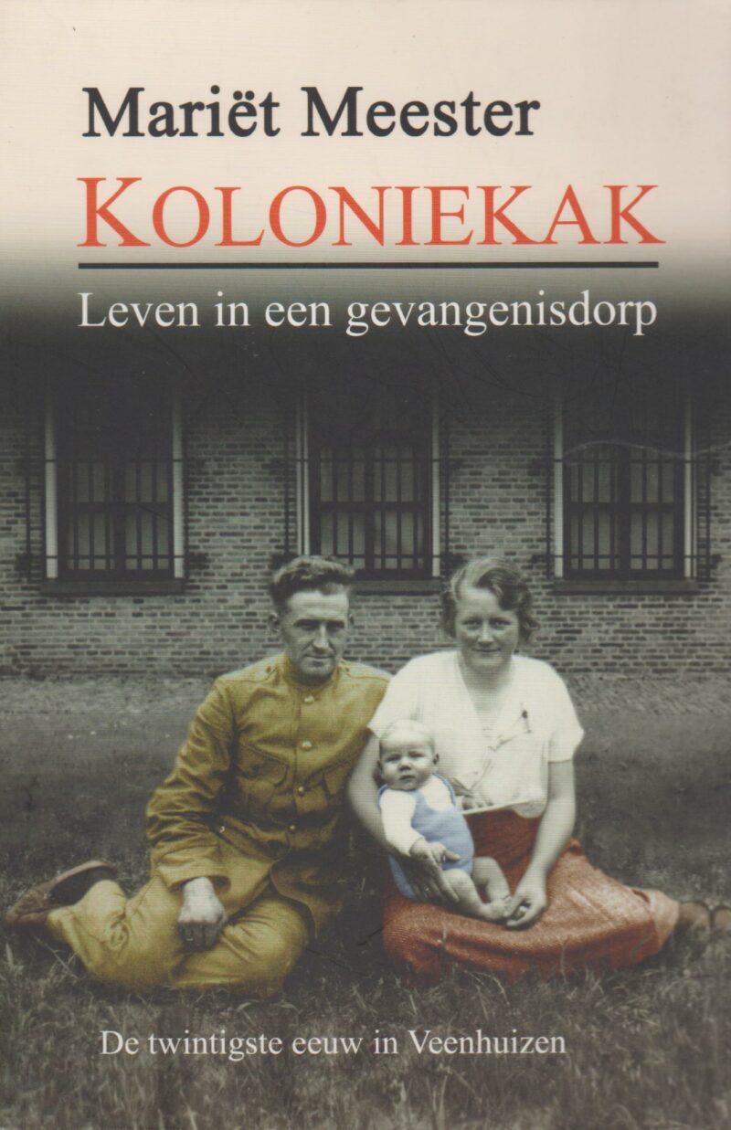 Koloniekak - Leven in een gevangeniskamp -