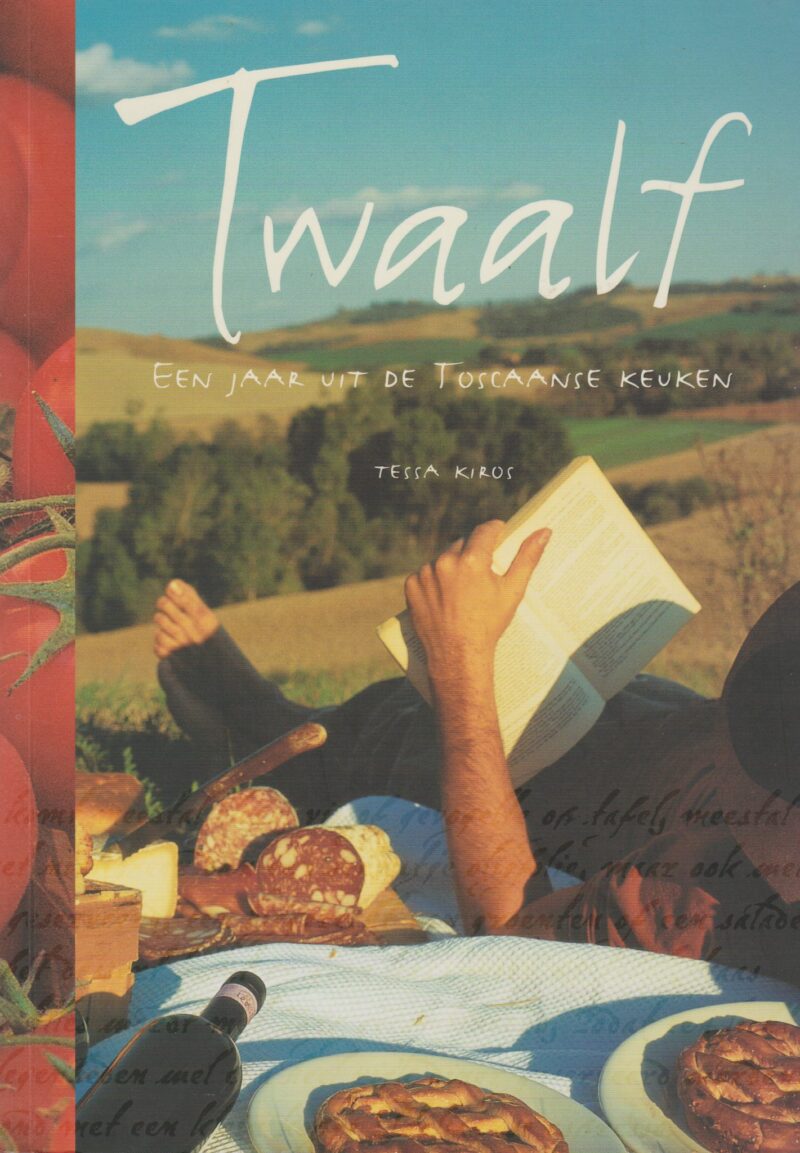 Twaalf - Een jaar uit de Toscaanse keuken -