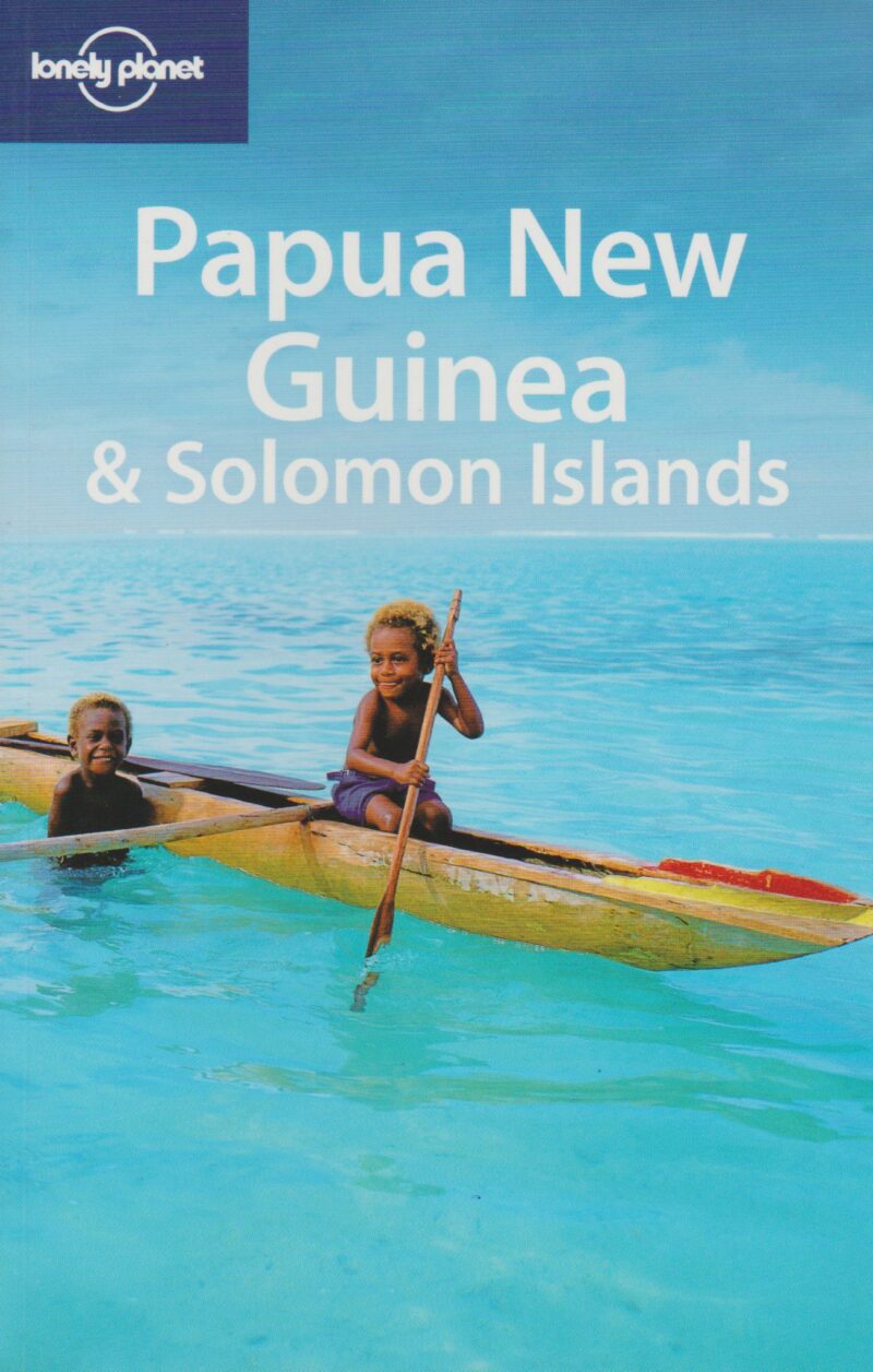 Papua New Guinea & Solomon Islands - Lonely Planet -
