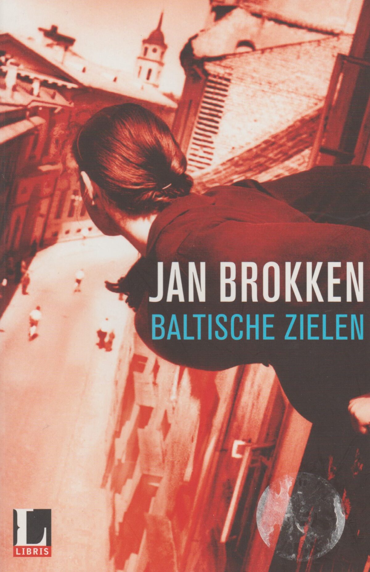 Baltische Zielen - Lotgevallen in Estland, Letland en Litouwen -